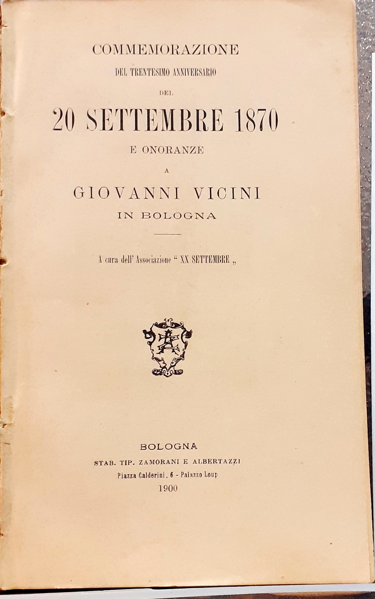 COMMEMORAZIONE DEL TRENTESIMO ANNIVERSARIO DEL 20 SETTEMBRE 1870 E ONORANZE …