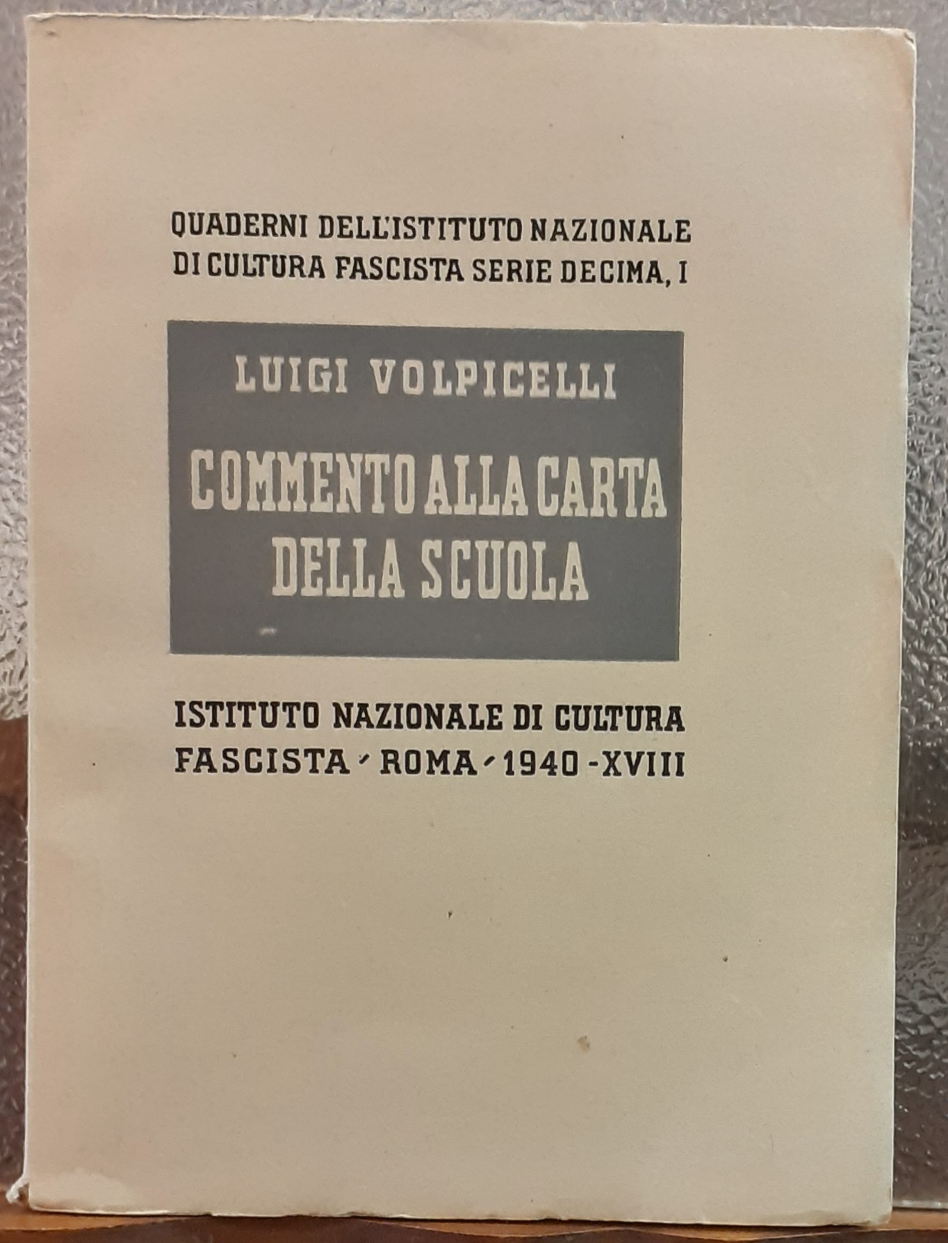 COMMENTO ALLA CARTA DELLA SCUOLA., Quaderni dell' Istituto Nazionale di …