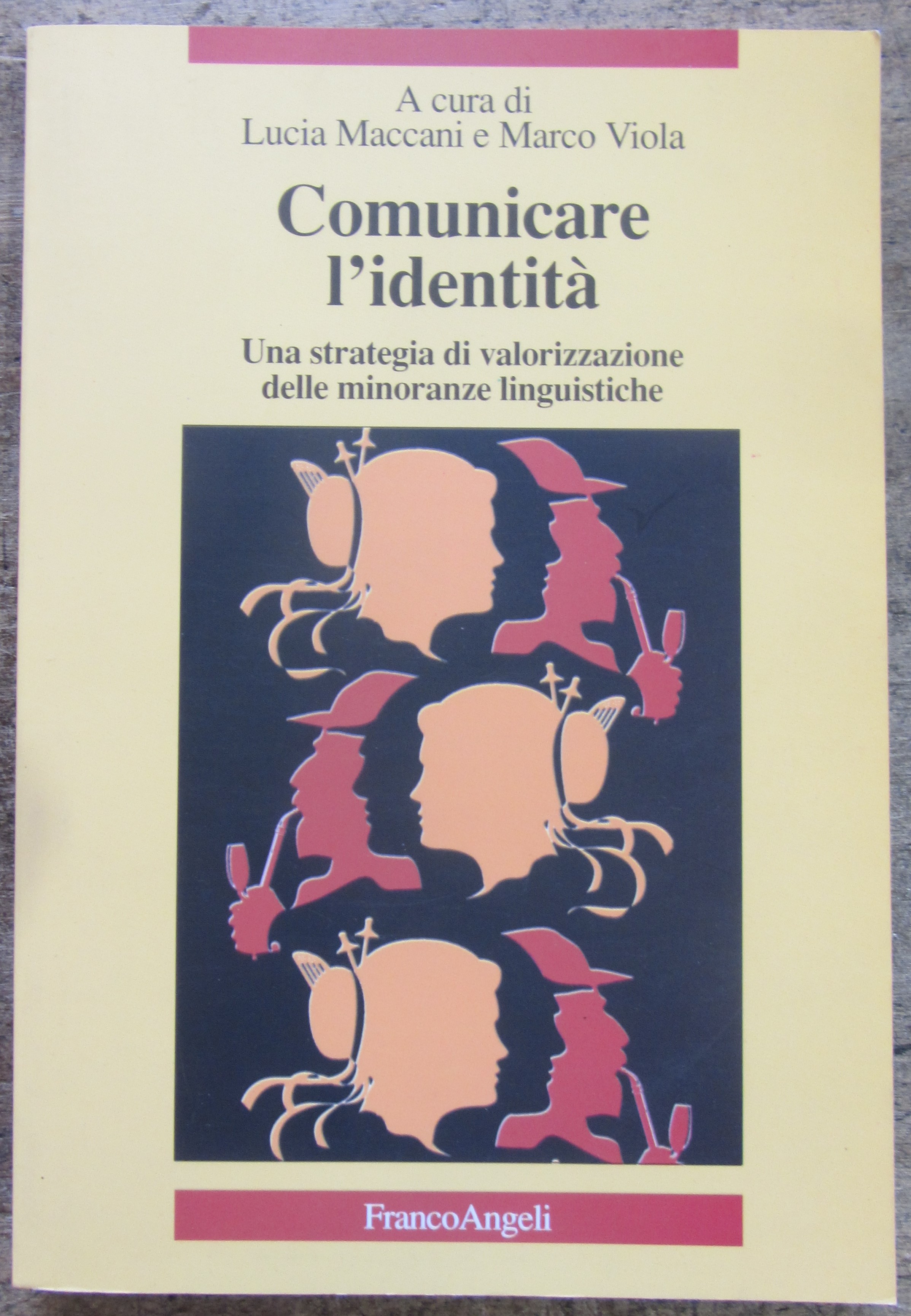 COMUNICARE L'IDENTITA', UNA STRATEGIA DI VALORIZZAZIONE DELLE MINORANZE LINGUISTICHE.,