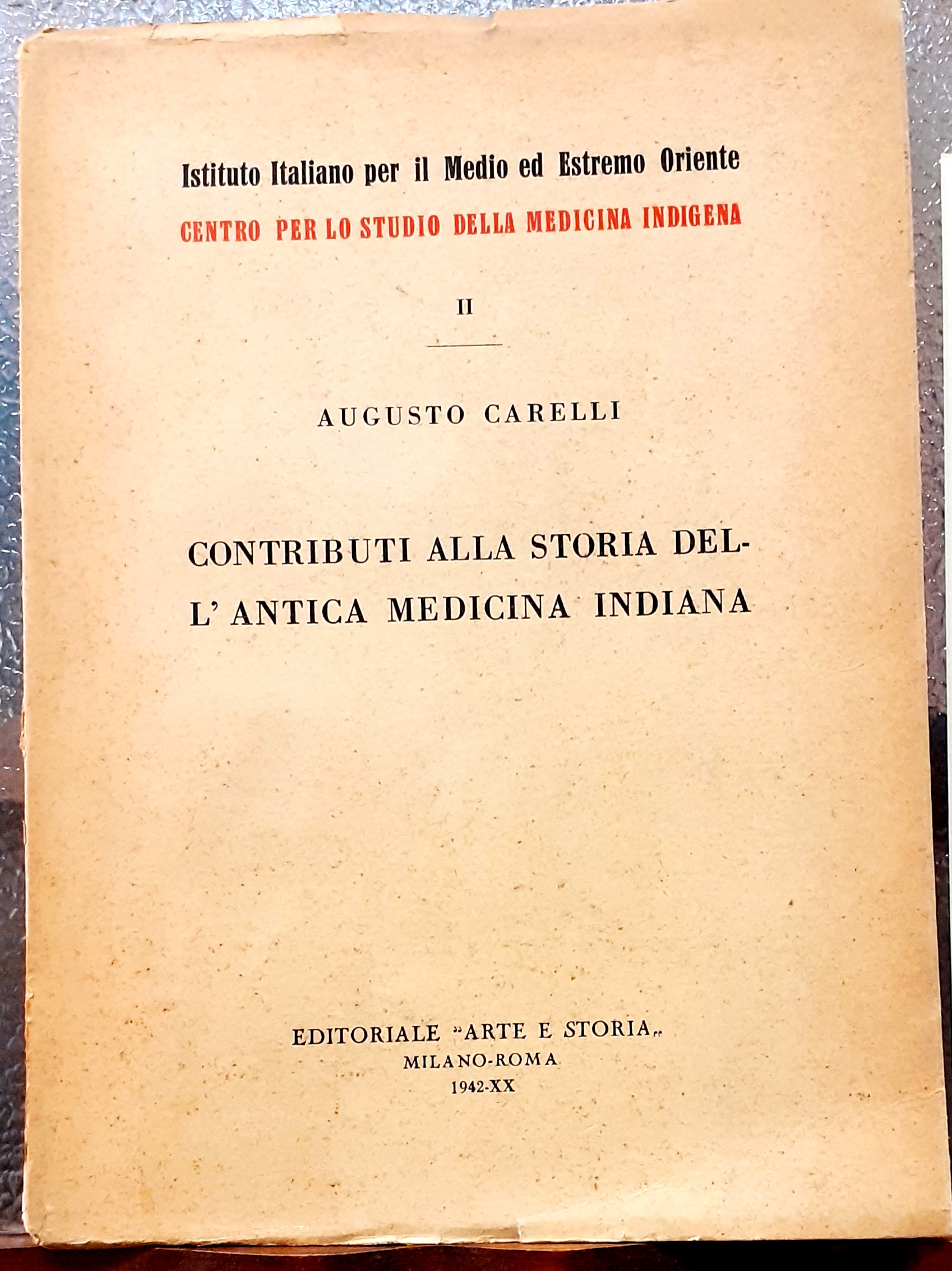 CONTRIBUTI ALLA STORIA DELL'ANTICA MEDICINA INDIANA.