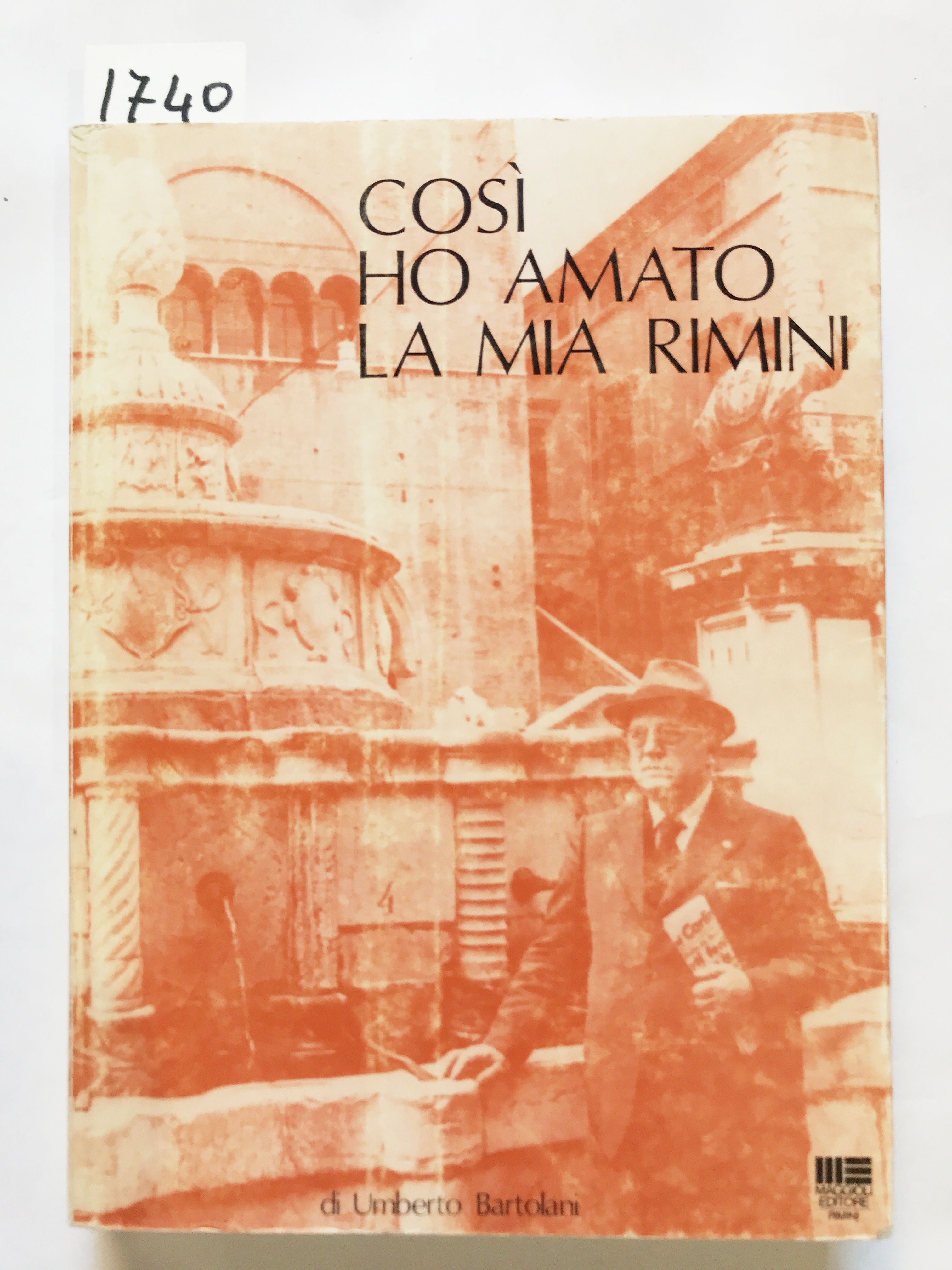 COSI' HO AMATO LA MIA RIMINI.