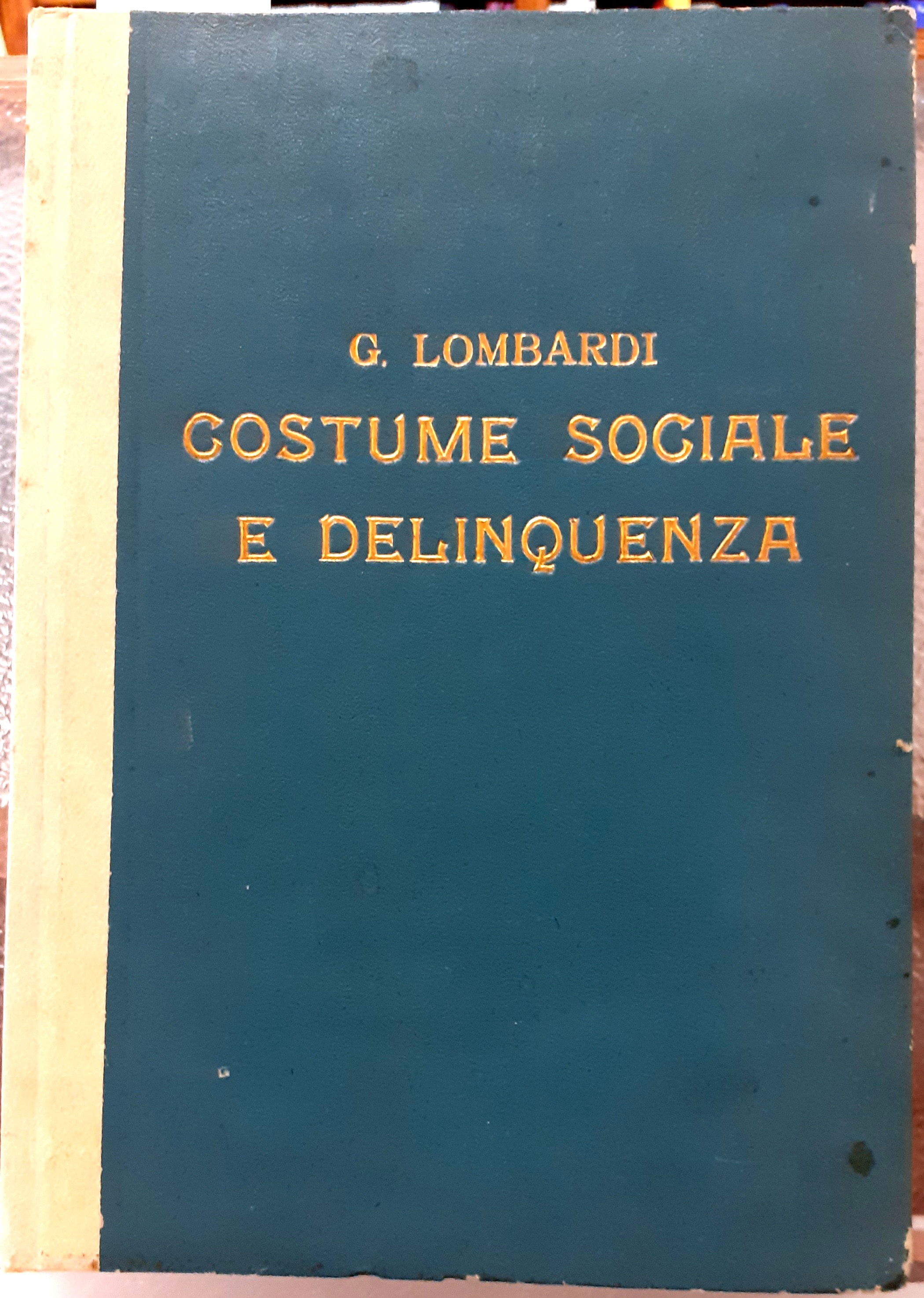 COSTUME SOCIALE E DELINQUENZA.