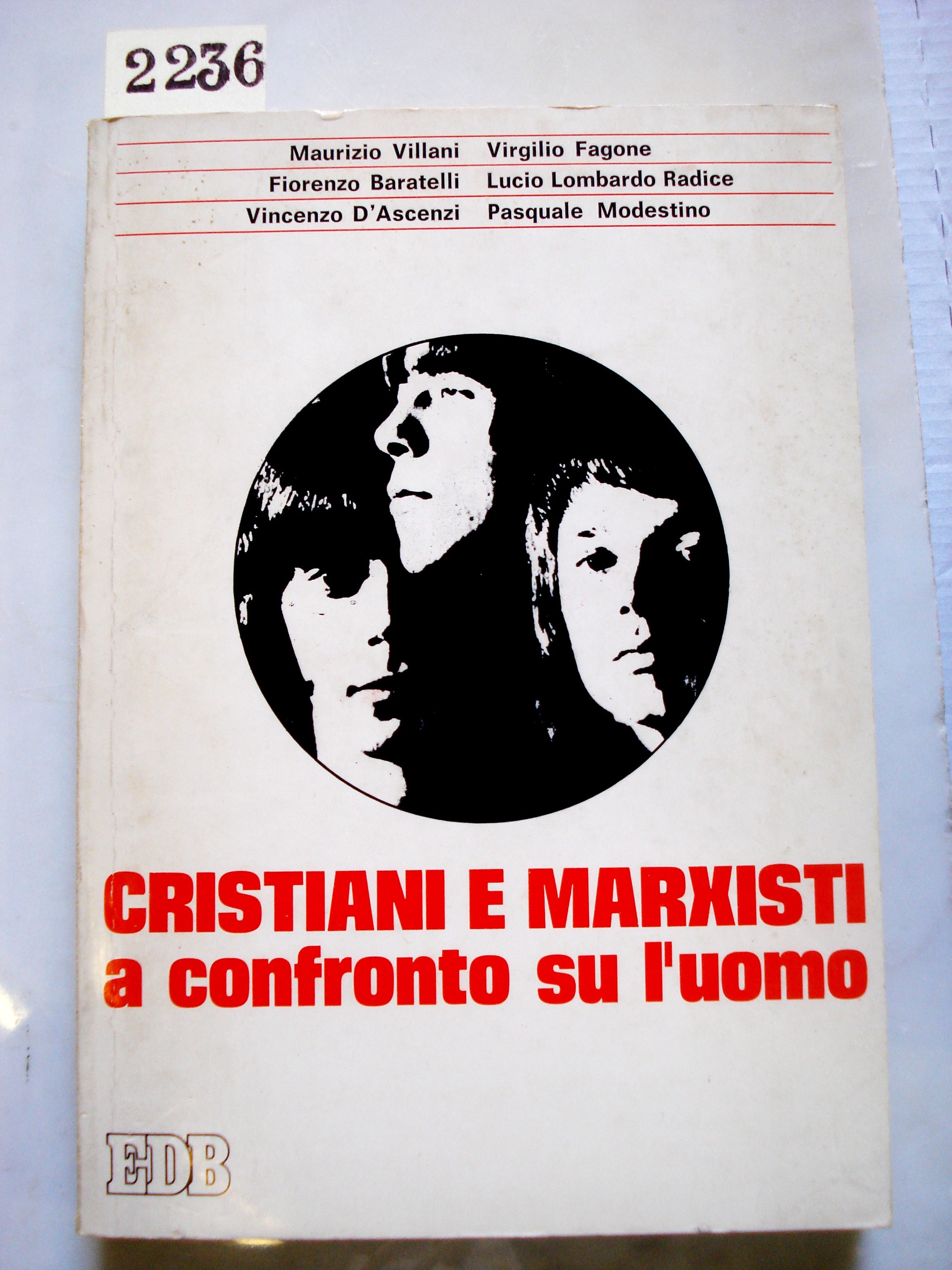CRISTIANI E MARXISTI A CONFRONTO SU L'UOMO.