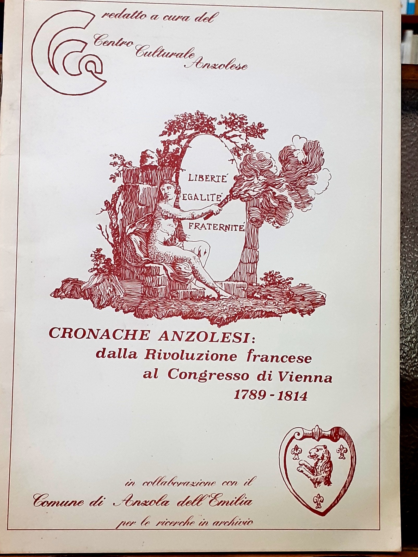 CRONACHE ANZOLESI: DALLA RIVOLUZIONE FRANCESE AL CONGRESSO DI VIENNA 1789-1814.