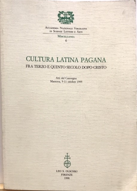 CULTURA LATINA PAGANA. FRA TERZO E QUINTO SECOLO DOPO CRISTO. …