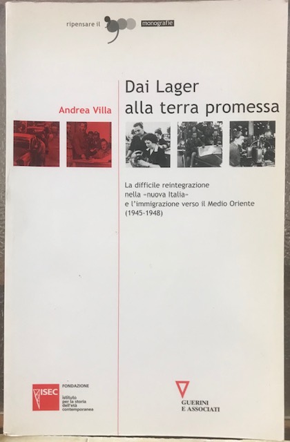 DAI LAGER ALLA TERRA PROMESSA. LA DIFFICILE REINTEGRAZIONE NELLA "NUOVA …