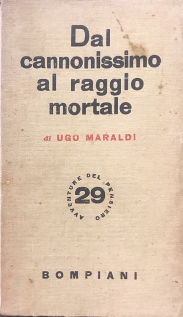 DAL CANNONISMO AL RAGGIO MORTALE.