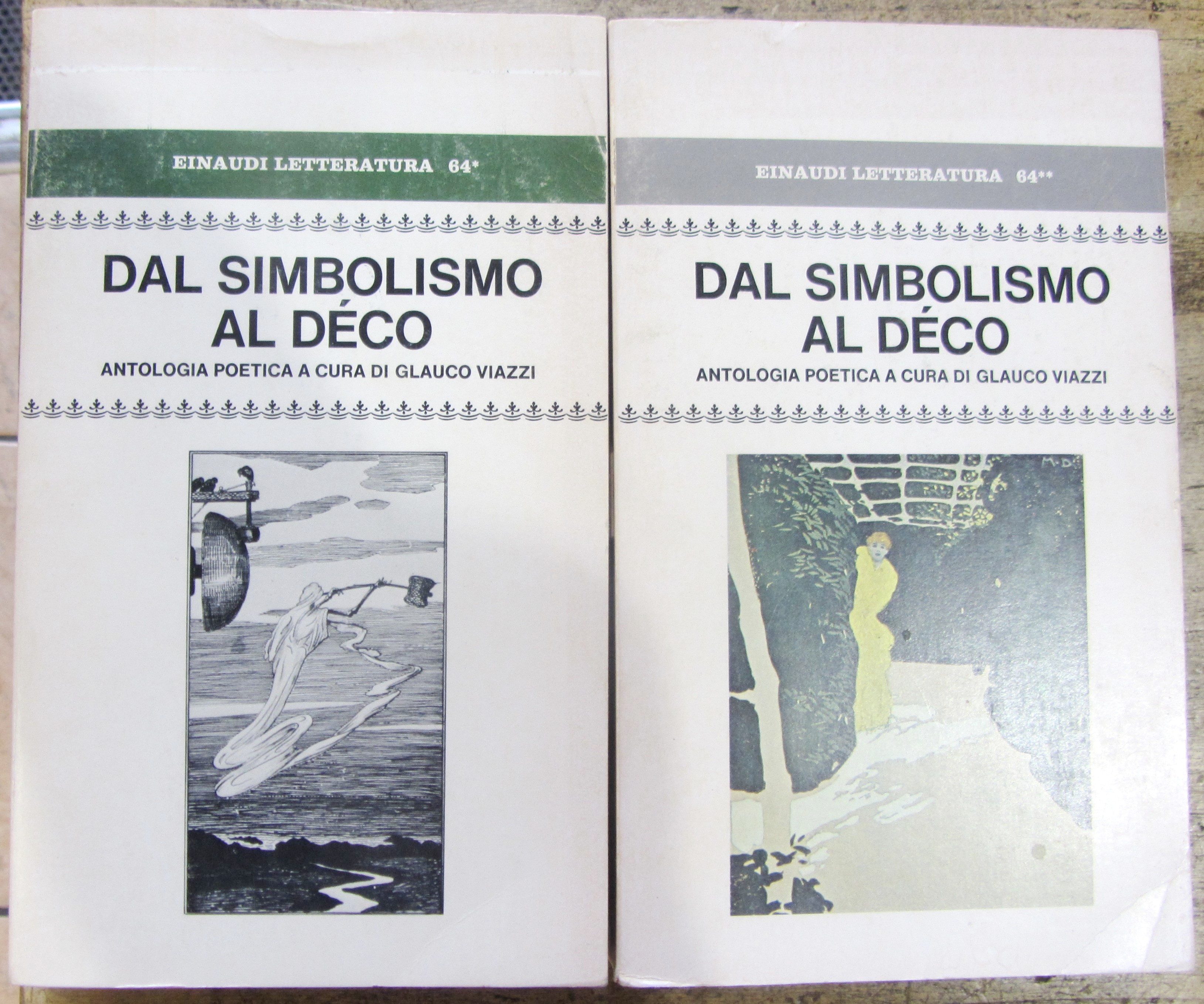 DAL SIMBOLISMO AL DECO; ANTOLOGIA POETICA, CRONOLOGICAMENTE DISPOSTA per cura …