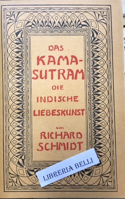 DAS KAMASUTRAM DES VATSYAYANA. DIE INDISCHE ARS AMATORIA nebst dem …