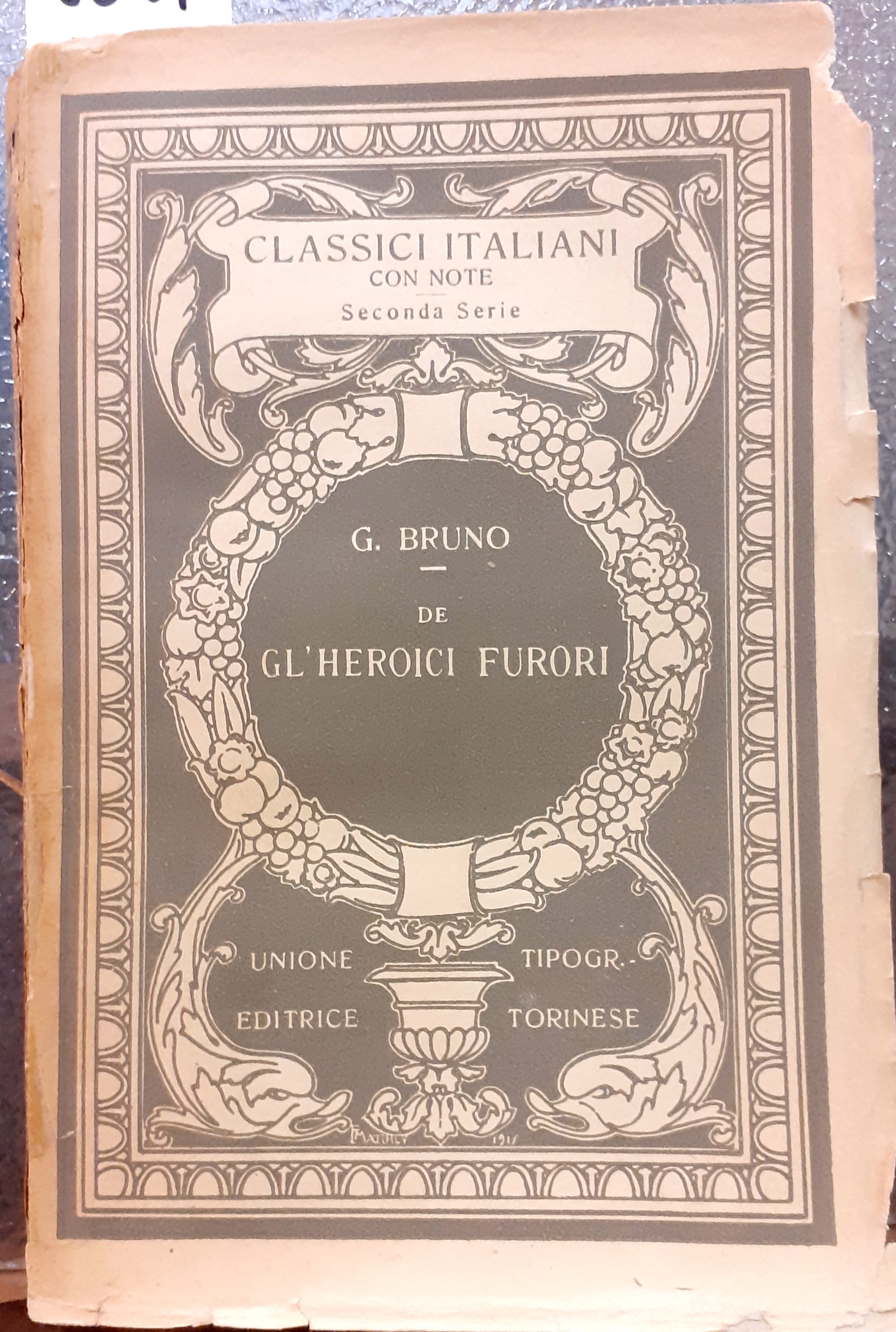 DE GL' HEROICI FURORI., Introduzioni e note di Francesco FLORA.