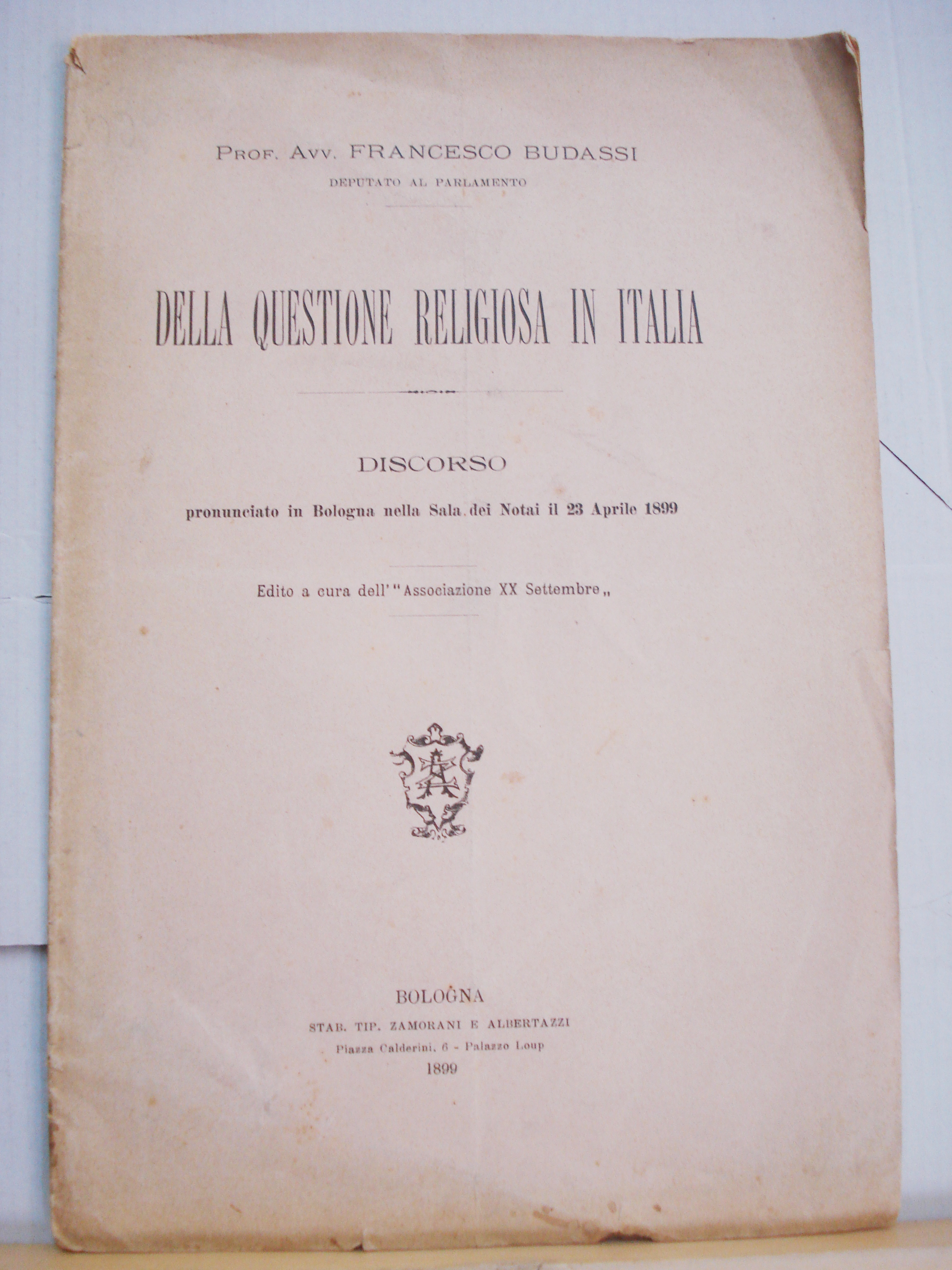 DELLA QUESTIONE RELIGIOSA IN ITALIA: DISCORSO PRONUNCIATO IN BOLOGNA NELLA …