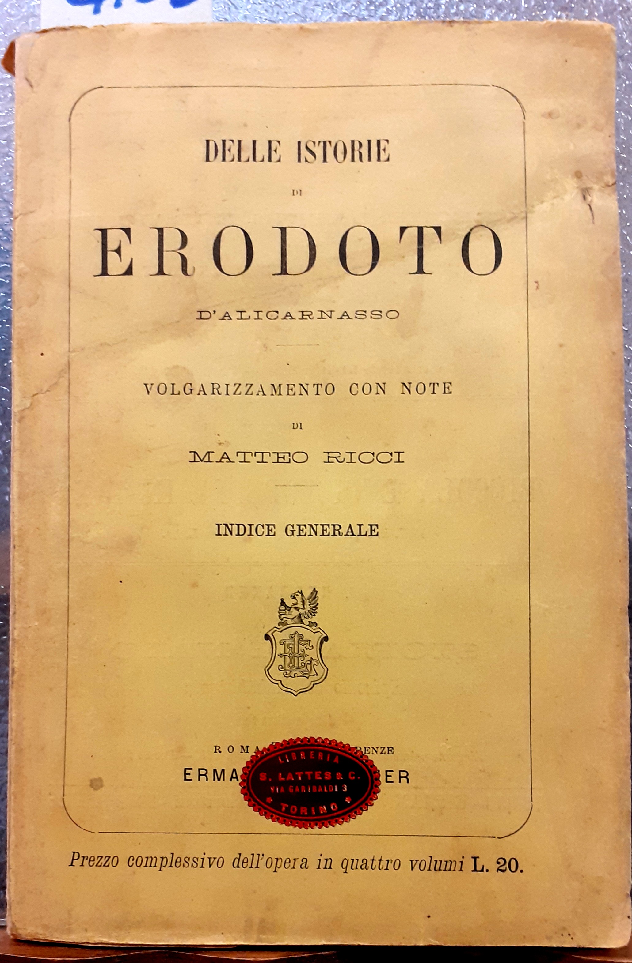 DELLE ISTORIE. Volgarizzamento con note di Matteo Ricci. Indice generale.