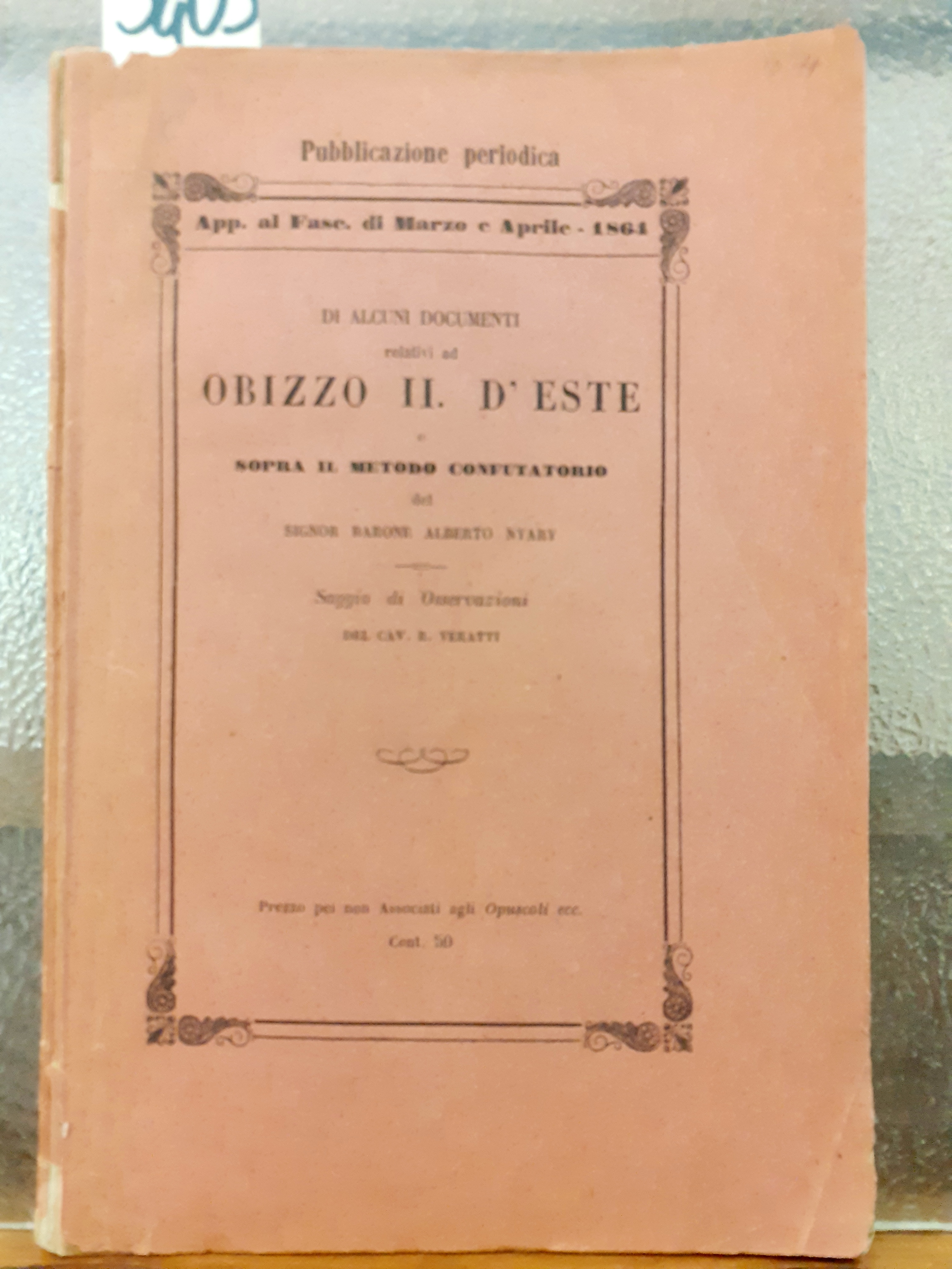 DI ALCUNI DOCUMENTI RELATIVI AD OBIZZO II D'ESTE E SOPRA …