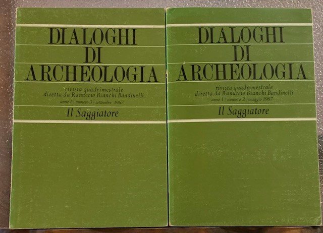 DIALOGHI DI ARCHEOLOGIA. Rivista diretta da Ranuccio Bianchi Bandinelli: Anno …