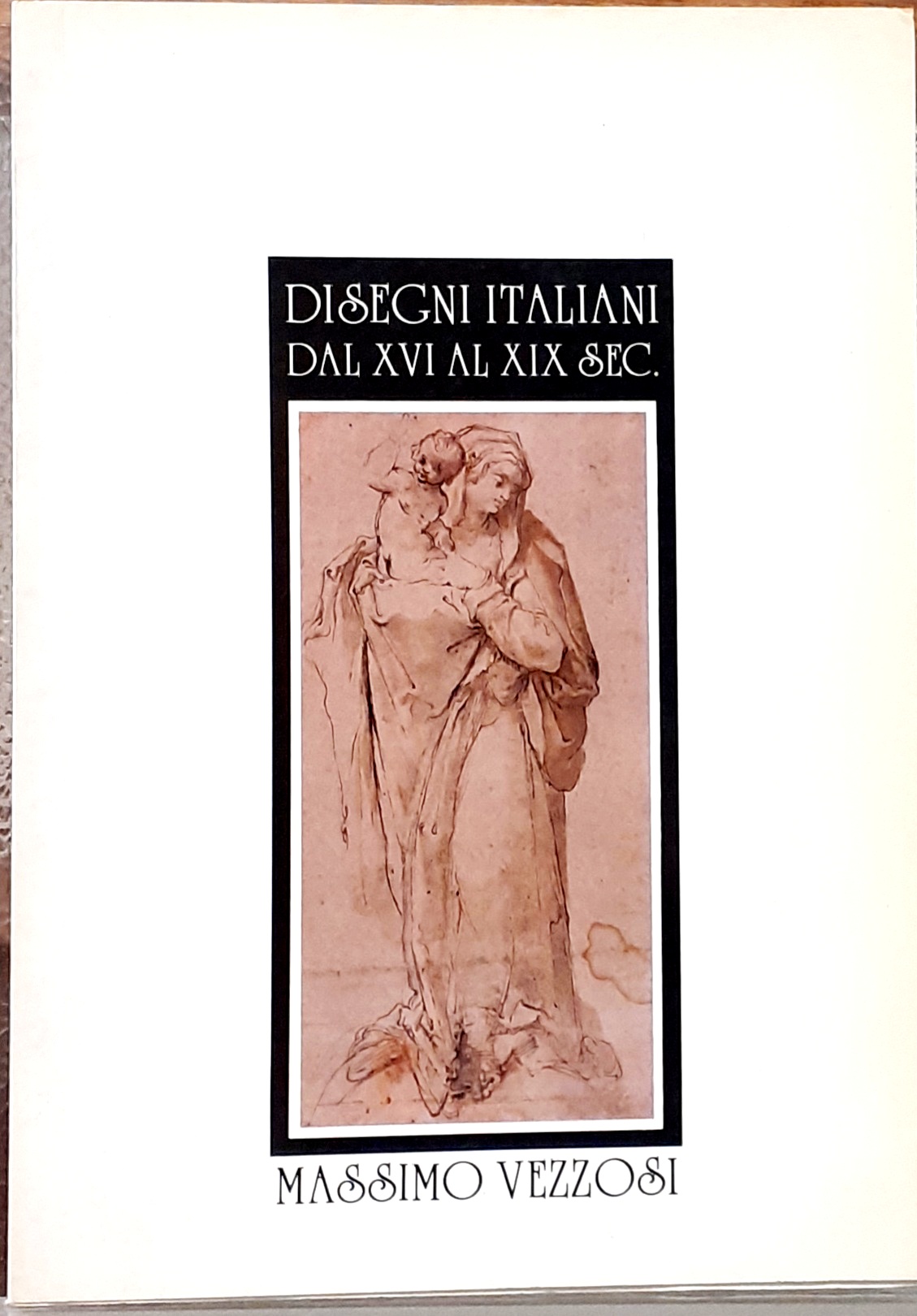 DISEGNI ITALIANI DAL XVI AL XIX SECOLO.
