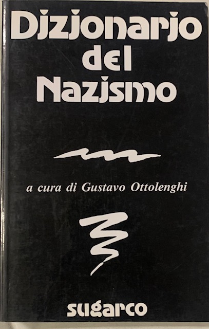 DIZIONARIO DEL NAZISMO.