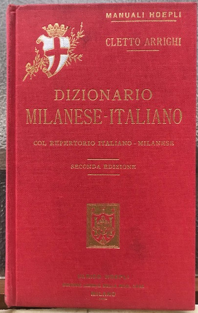 DIZIONARIO MILANESE-ITALIANO, COL REFERTORIO ITALIANO-MILANESE.