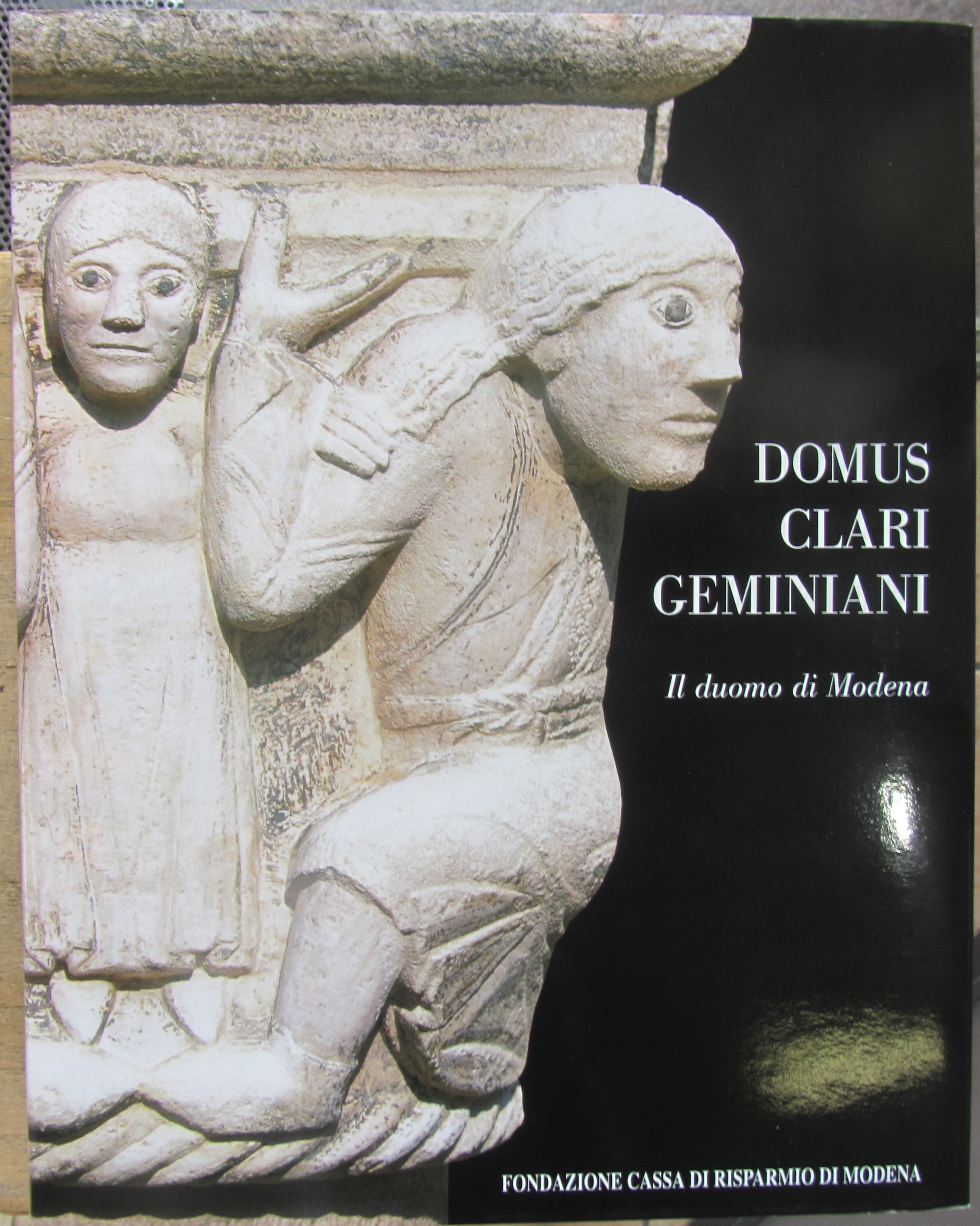 DOMUS CLARI GEMINIANI; IL DUOMO DI MODENA.