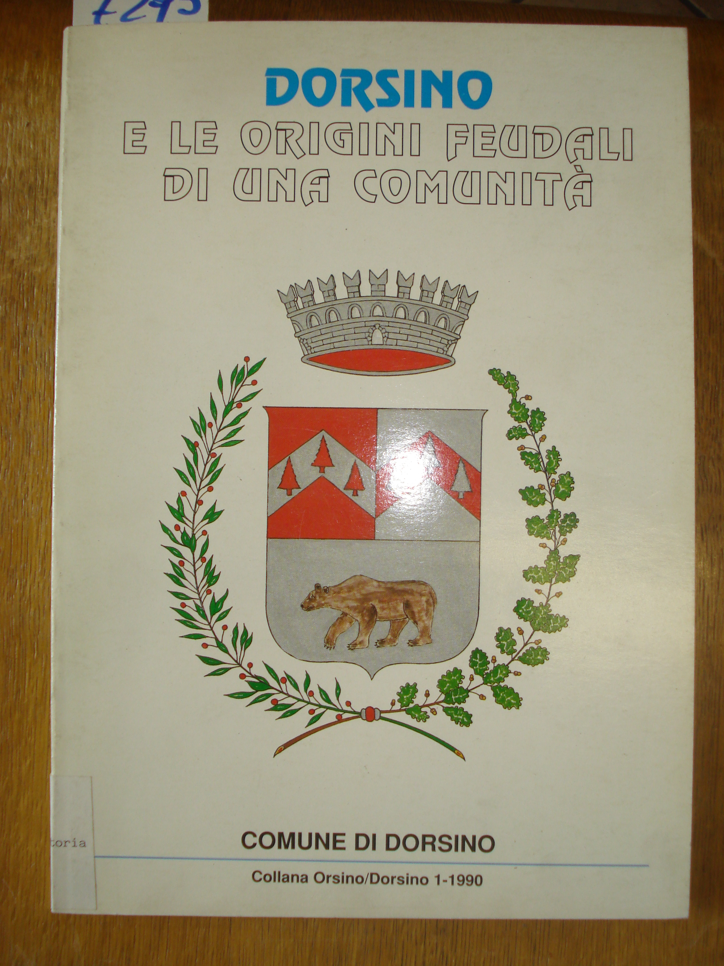 DORSINO E LE ORIGINI FEUDALI DI UNA COMUNITA'.