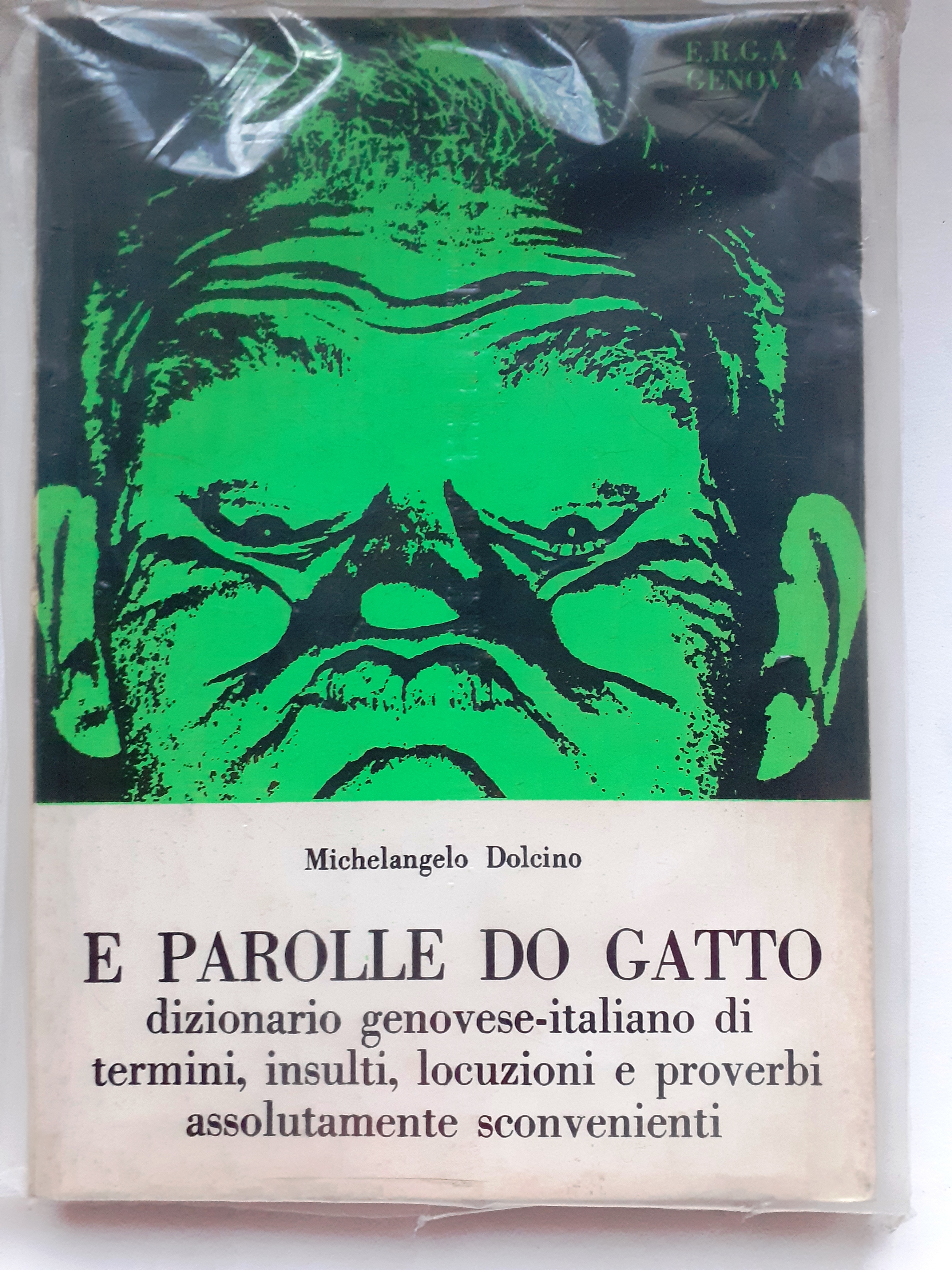 E PAROLLE DO GATTO, dizionario genovese-italiano di termini, insulti, locuzioni …
