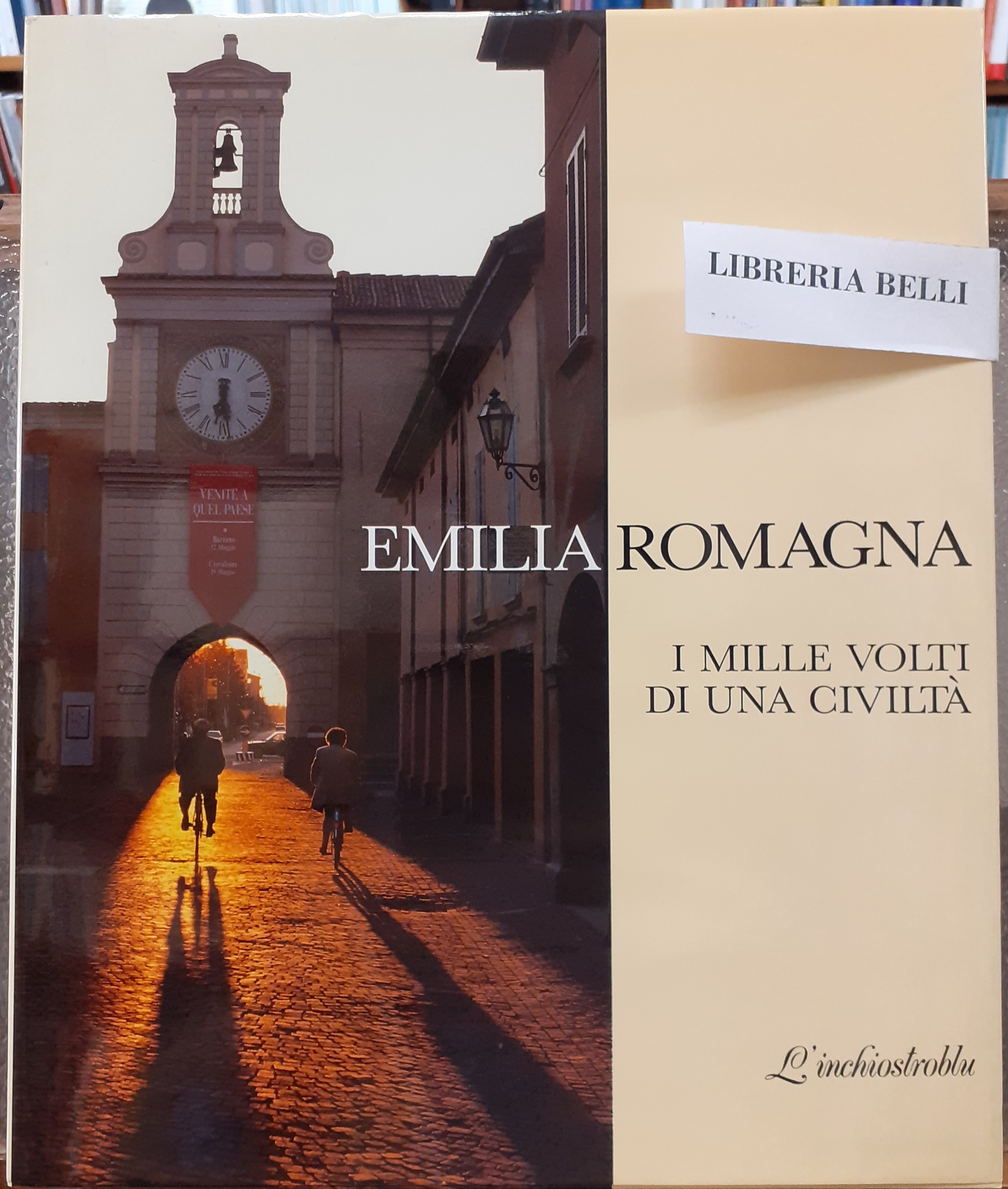 EMILIA ROMAGNA, I MILLE VOLTI DI UNA CIVILTA'.