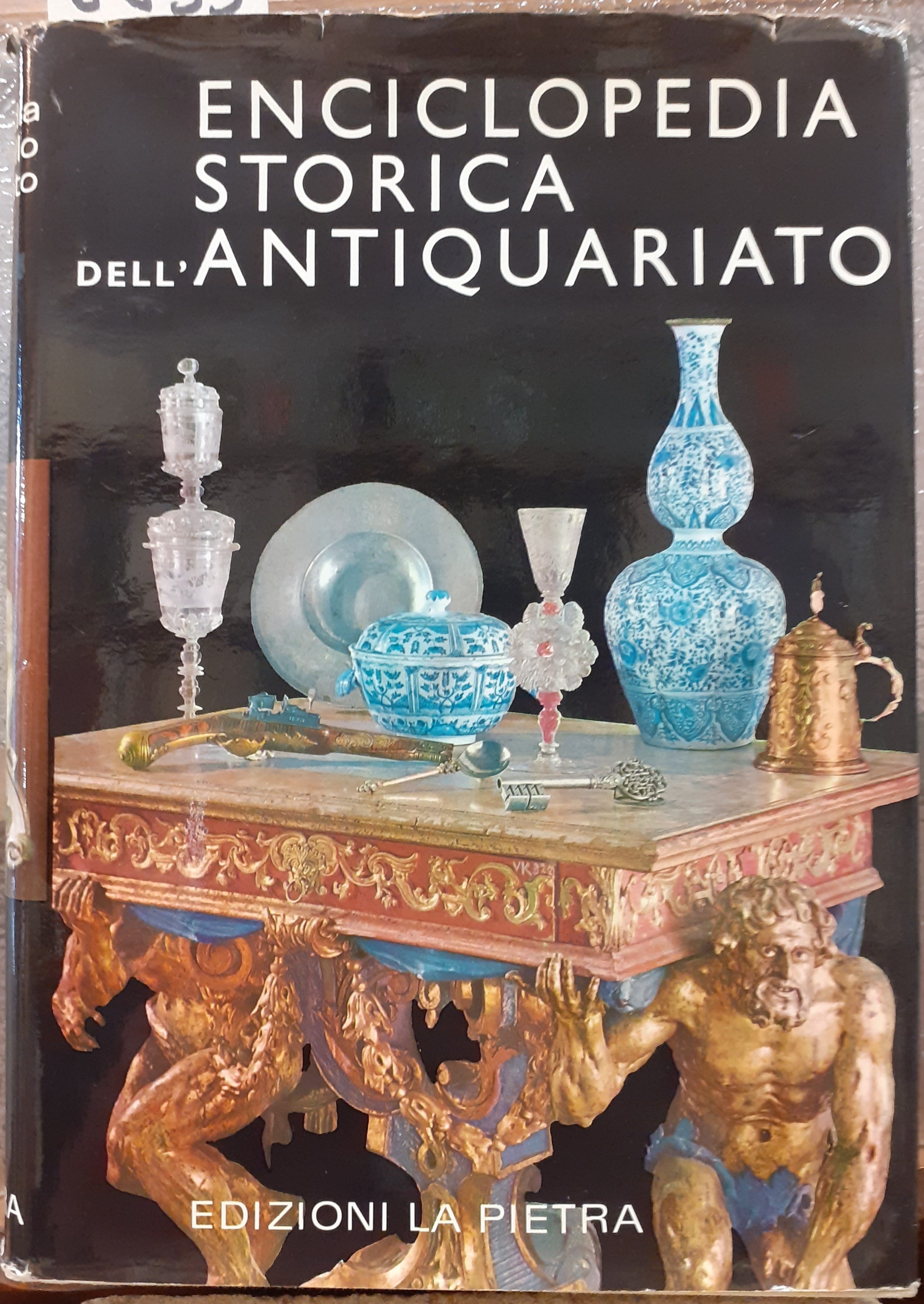 ENCICLOPEDIA STORICA DELL'ANTIQUARIATO.