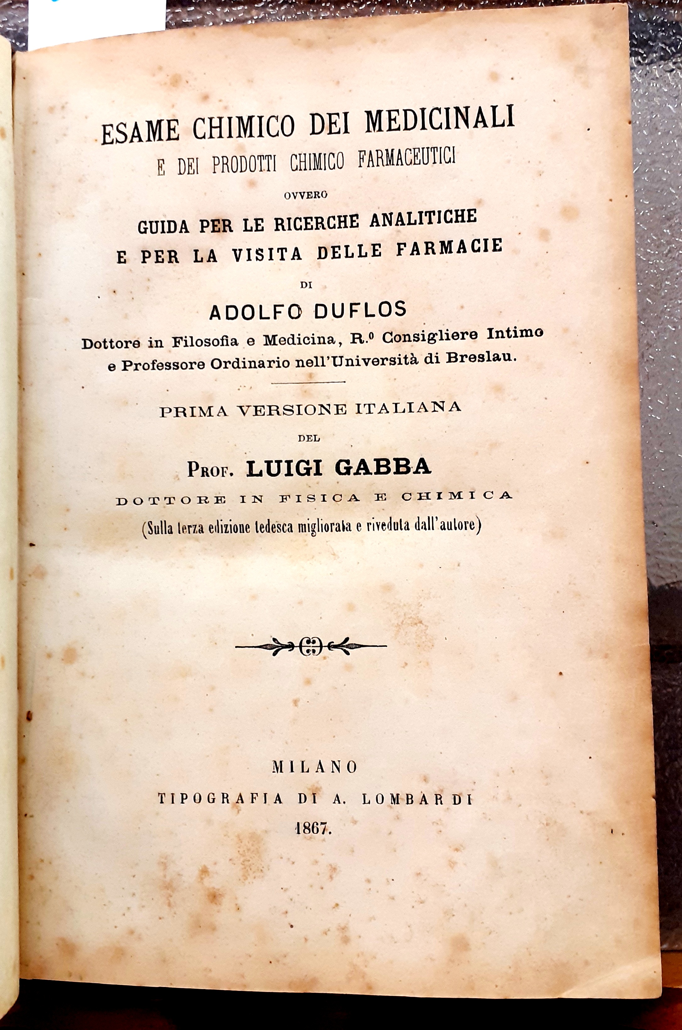 ESAME CHIMICO DEI MEDICINALI E DEI PRODOTTI CHIMICO-FARMACEUTICI OVVERO GUIDA …