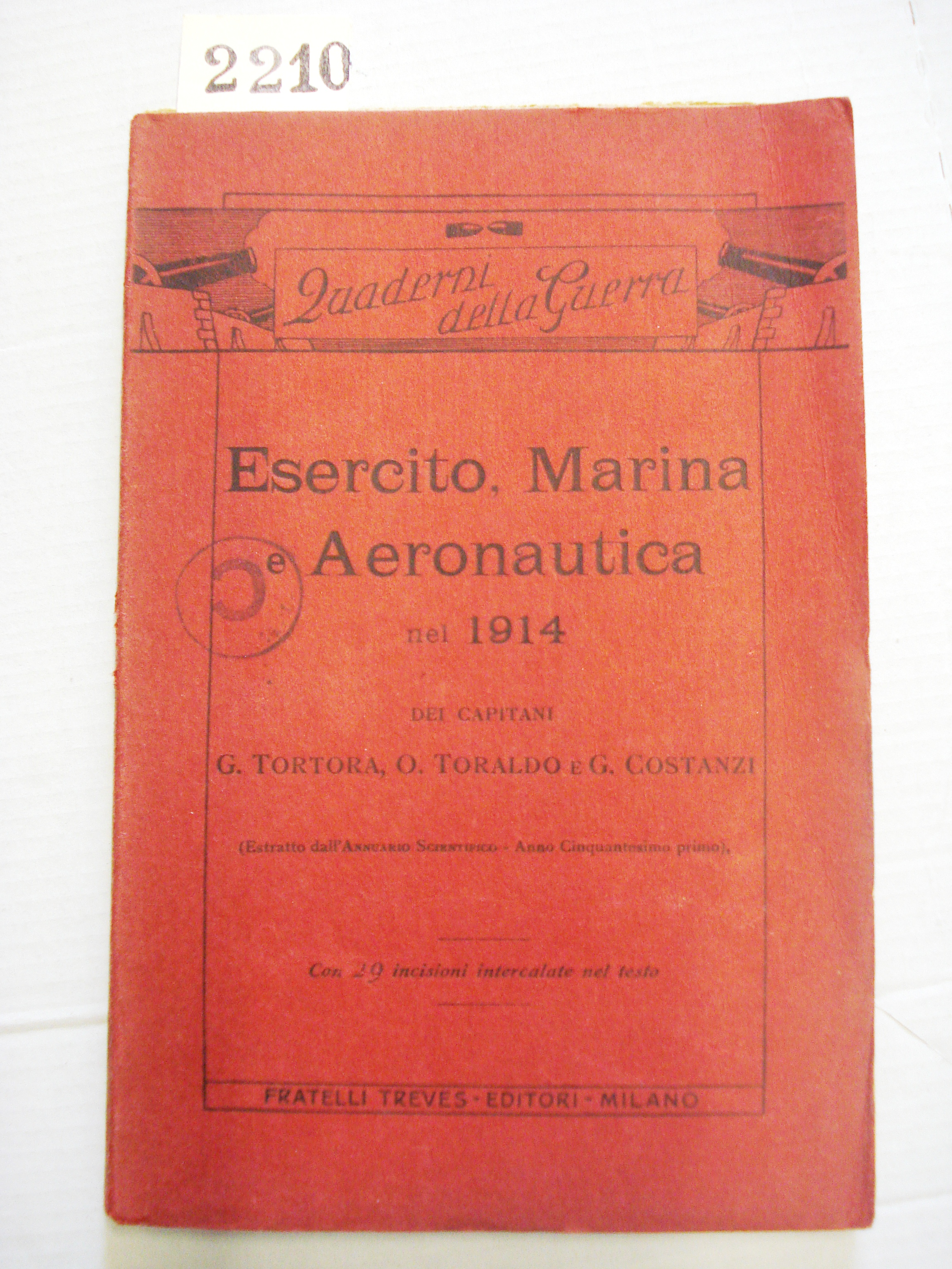 ESERCITO, MARINA, AERONAUTICA NEL 1914.,