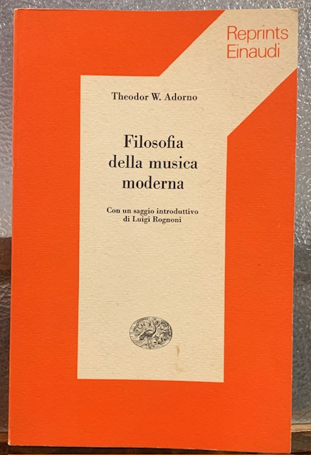 FILOSOFIA DELLA MUSICA MODERNA. Con un saggio introduttivo di Luigi …