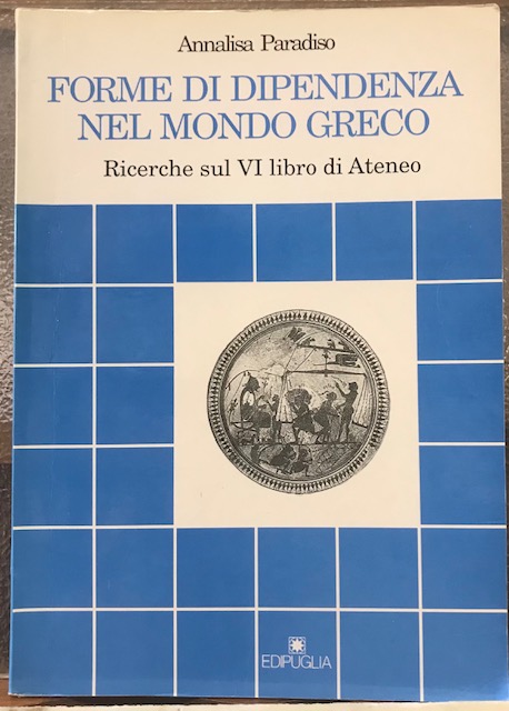 FORME DI DIPENDENZA NEL MONDO GRECO, RICERCHE SUL VI LIBRO …