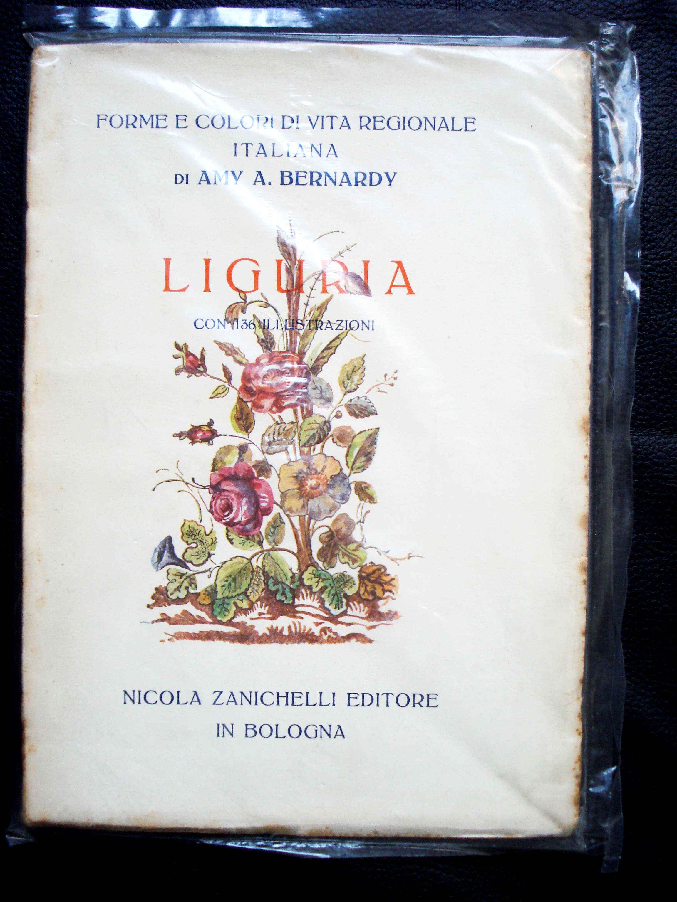 FORME E COLORI DI VITA REGIONALE ITALIANA. Volume Secondo. LIGURIA.