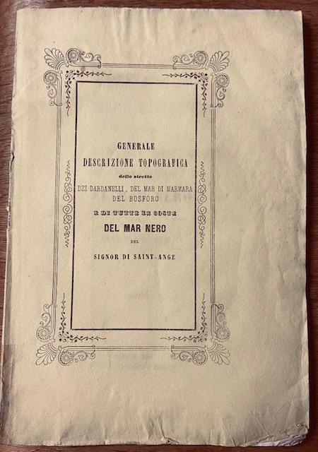 GENERALE DESCRIZIONE TOPOGRAFICA DELLO STRETTO DEI DARDANELLI, DEL MAR DI …