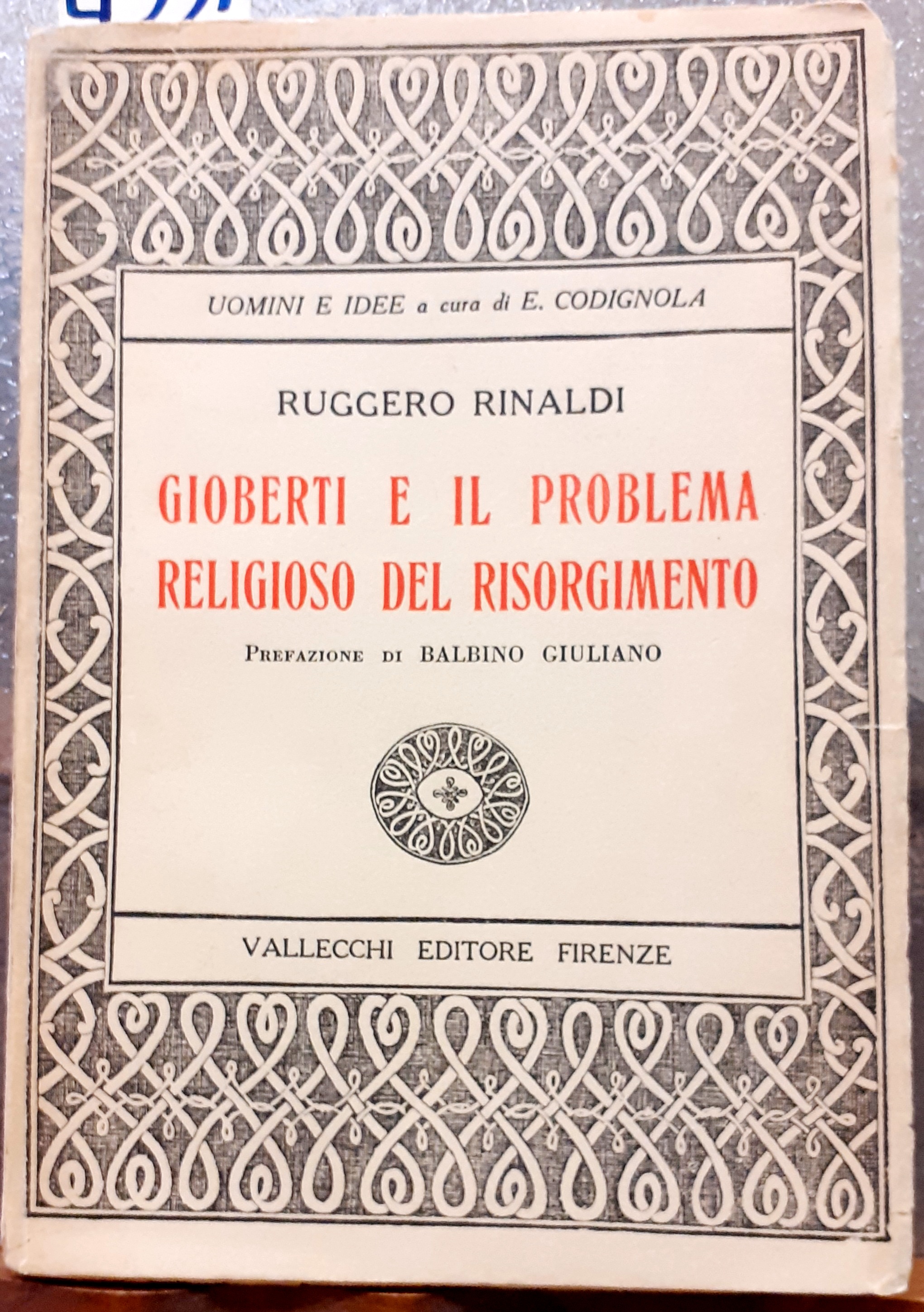 GIOBERTI E IL PROBLEMA RELIGIOSO DEL RISORGIMENTO. Prefazione di BALBINO …