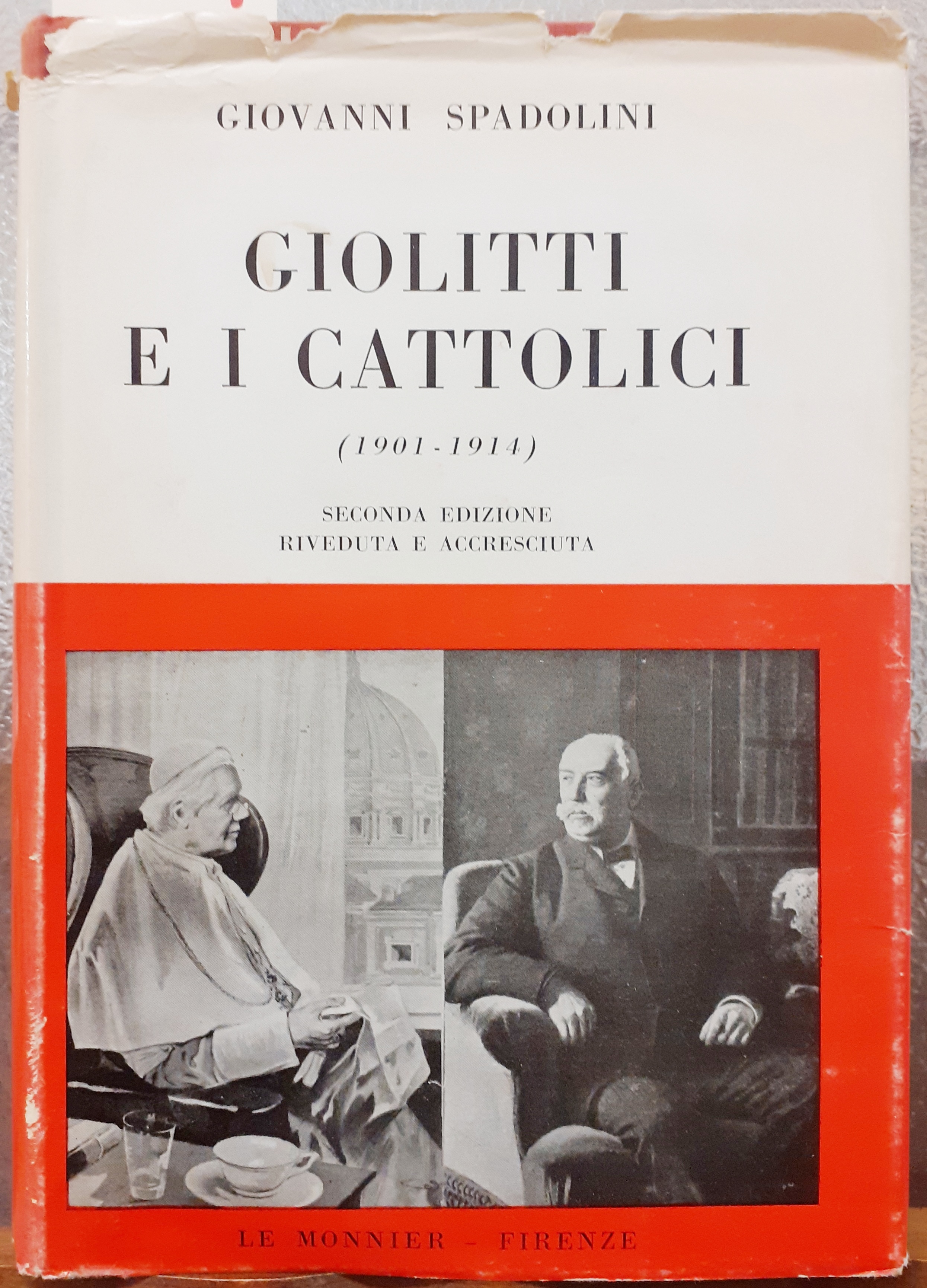 GIOLITTI E I CATTOLICI (1901-1914). CON DOCUMENTI INEDITI.