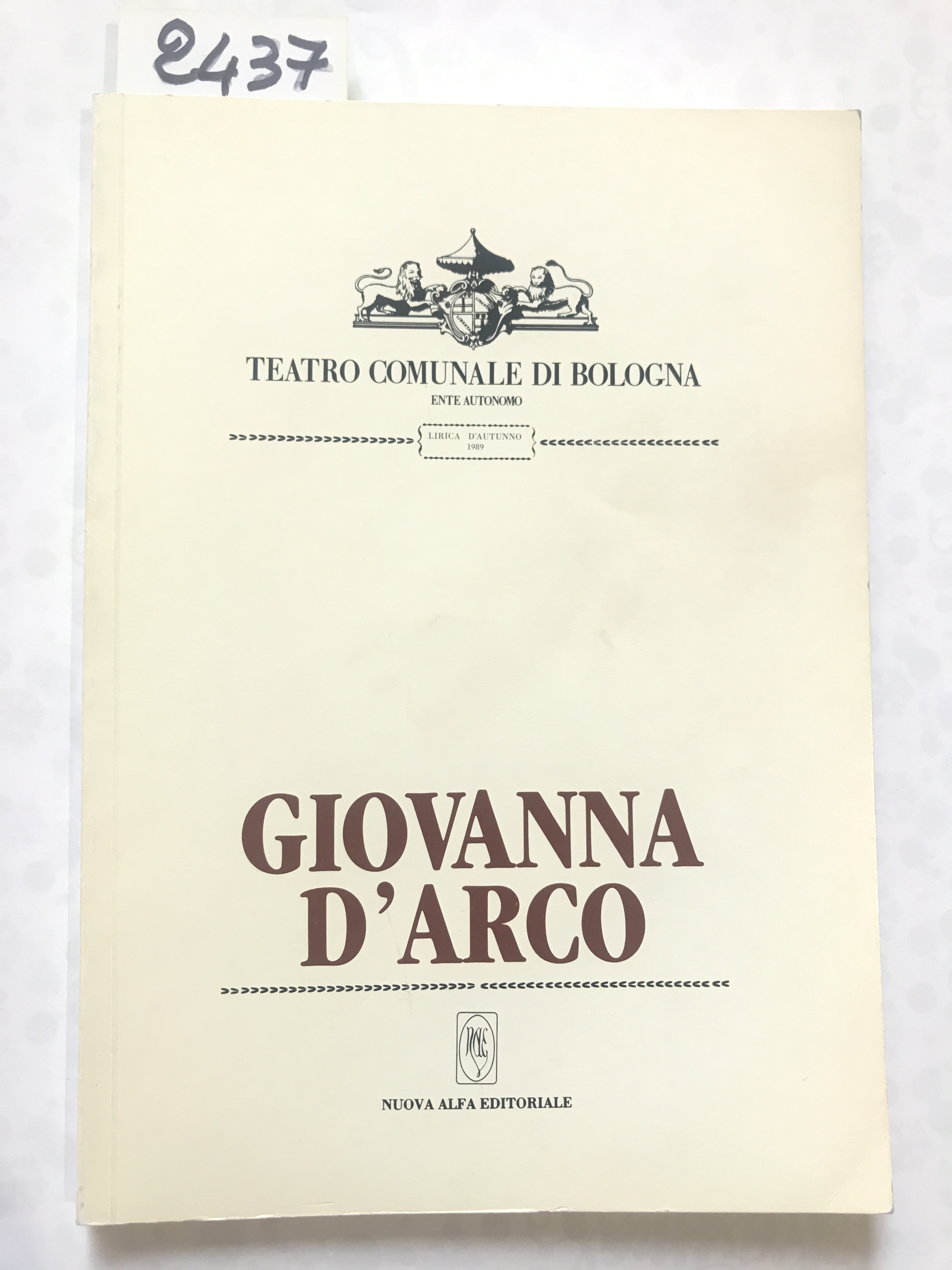 GIOVANNA D'ARCO. Teatro Comunale di Bologna.