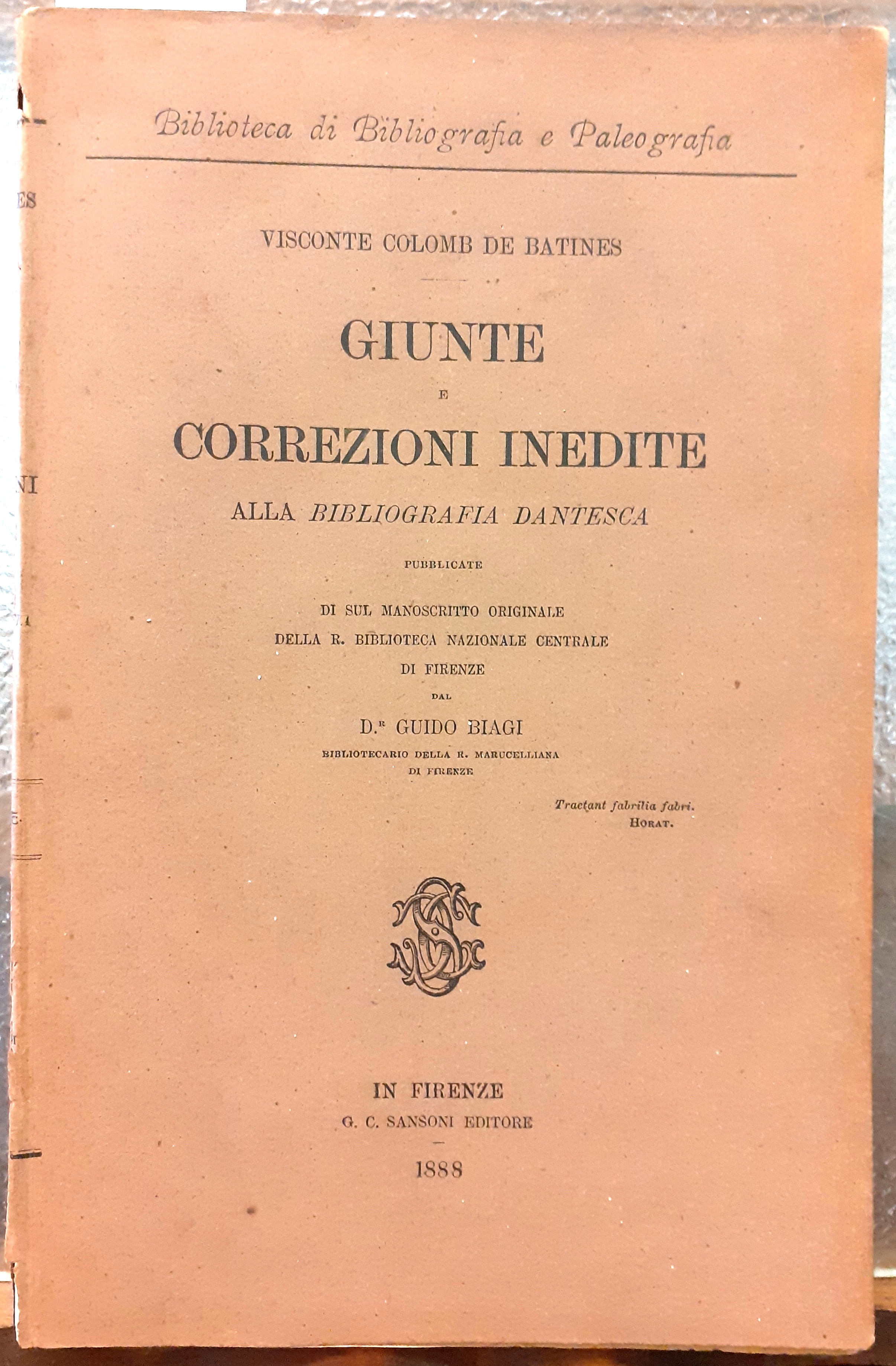 GIUNTE E CORREZIONI INEDITE ALLA BIBLIOGRAFIA DANTESCA: pubblicate di sul …
