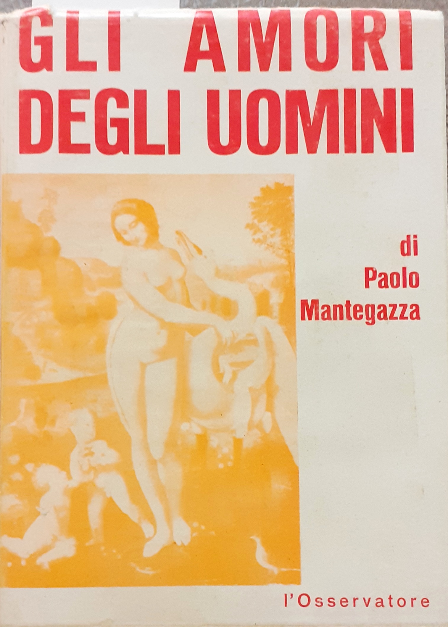 GLI AMORI DEGLI UOMINI.