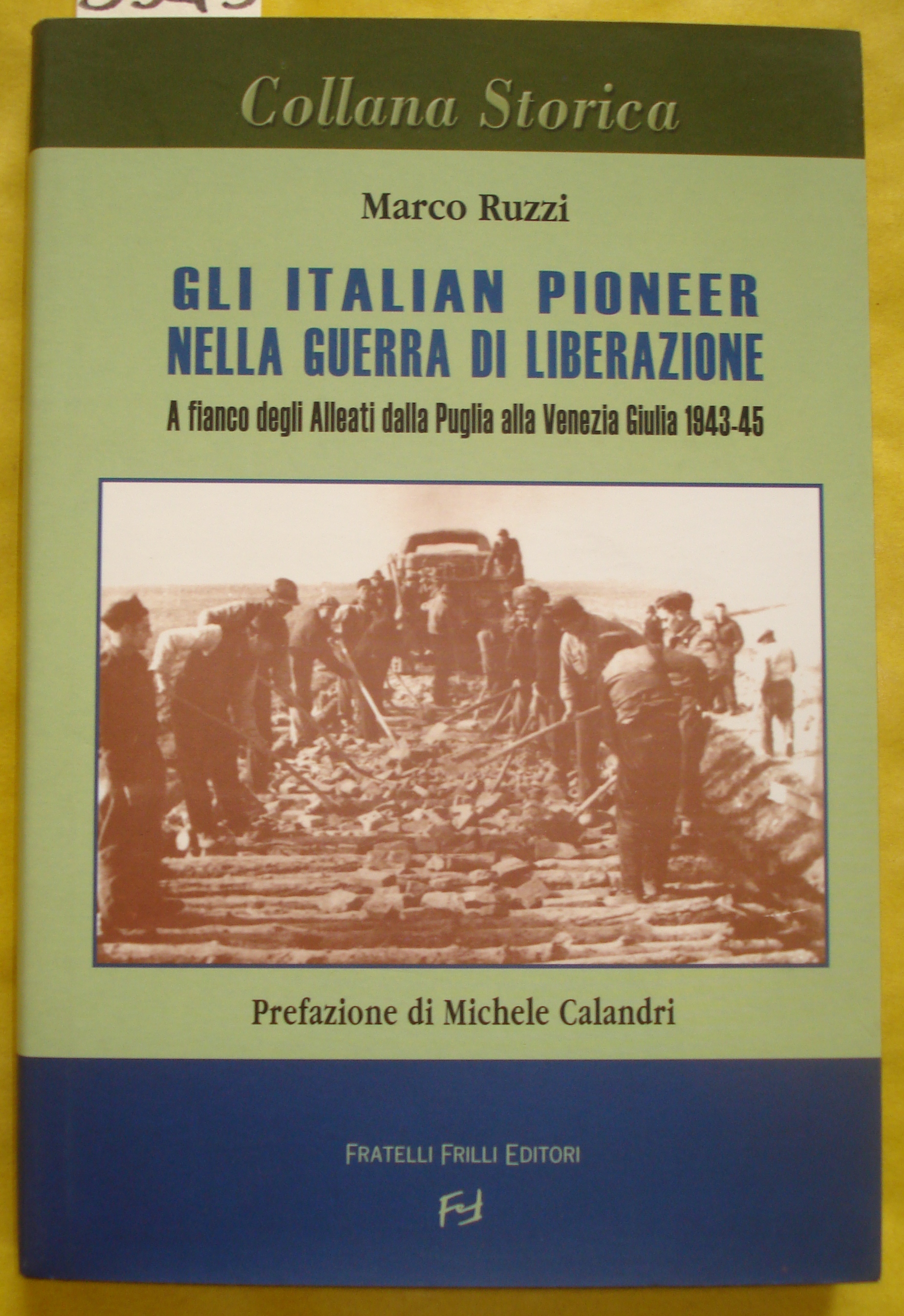 GLI ITALIAN PIONEER NELLA GUERRA DI LIBERAZIONE A FIANCO DEGLI …