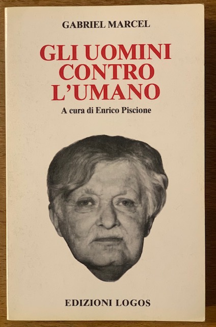 GLI UOMINI CONTRO L'UMANO.