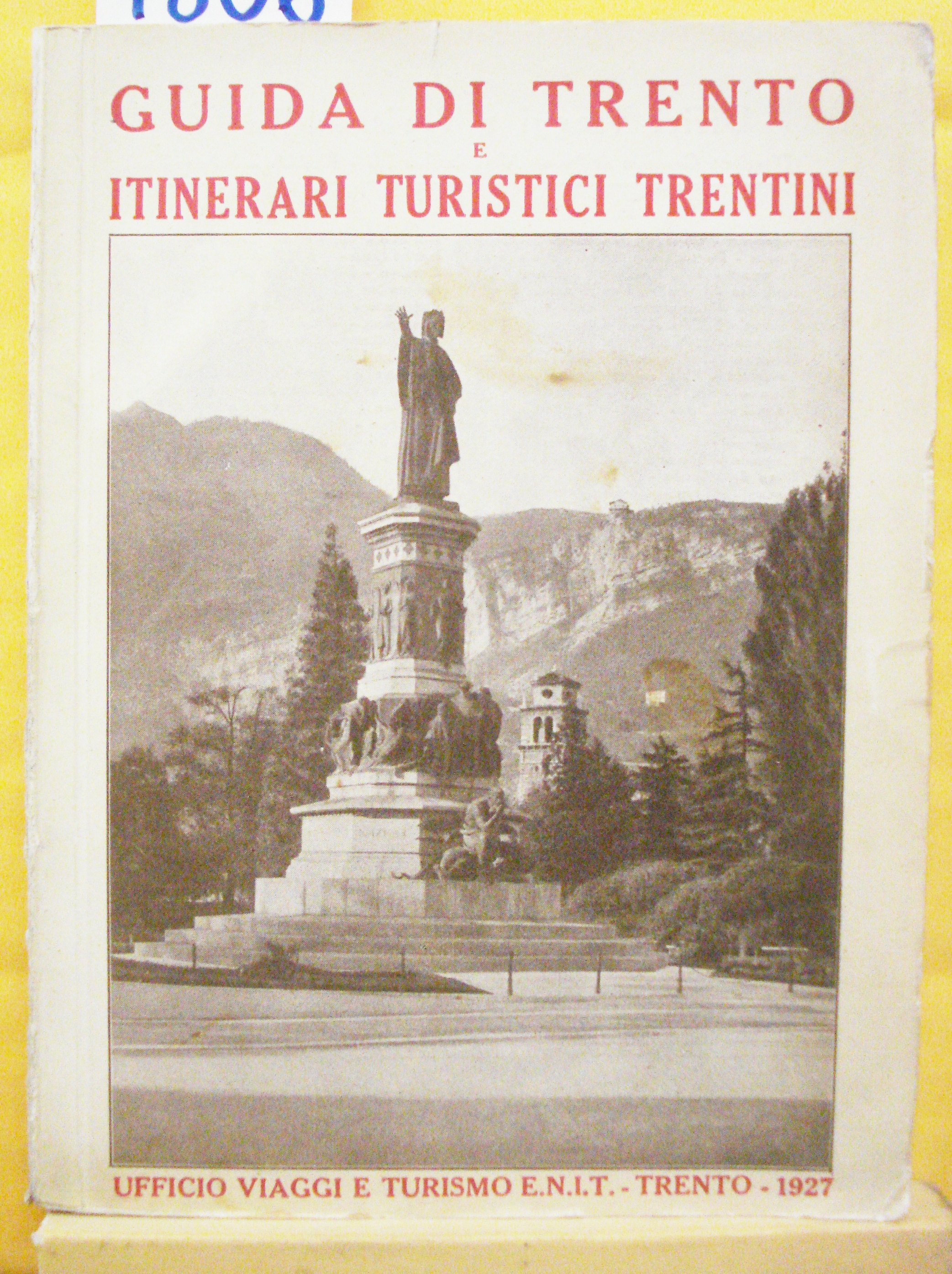 GUIDA DI TRENTO E ITINERARI TURISTICI TRENTINI.