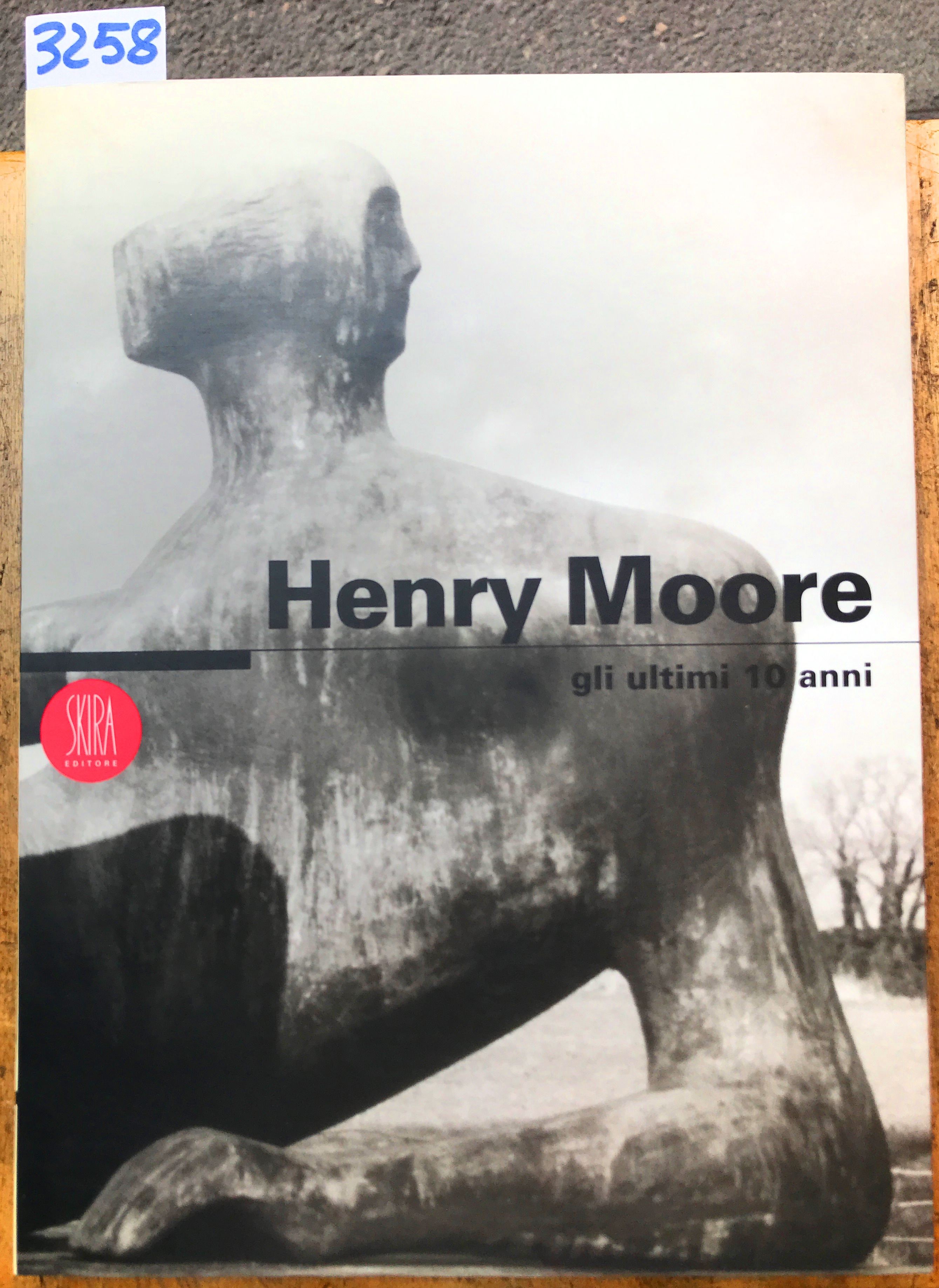 HENRY MOORE: GLI ULTIMI 10 ANNI. Catalogo Mostra. Bologna.