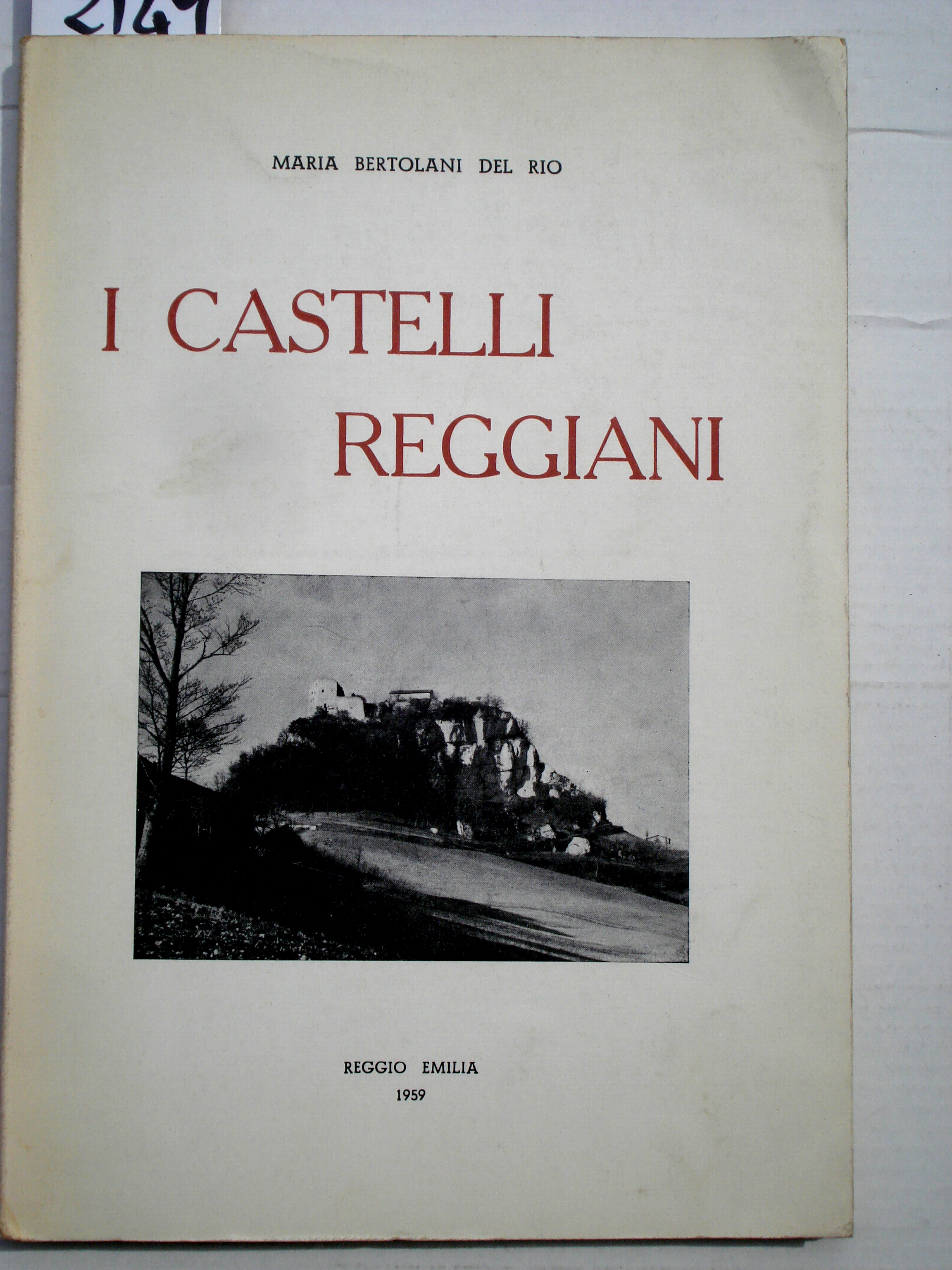 I CASTELLI REGGIANI: CENNI STORICI.