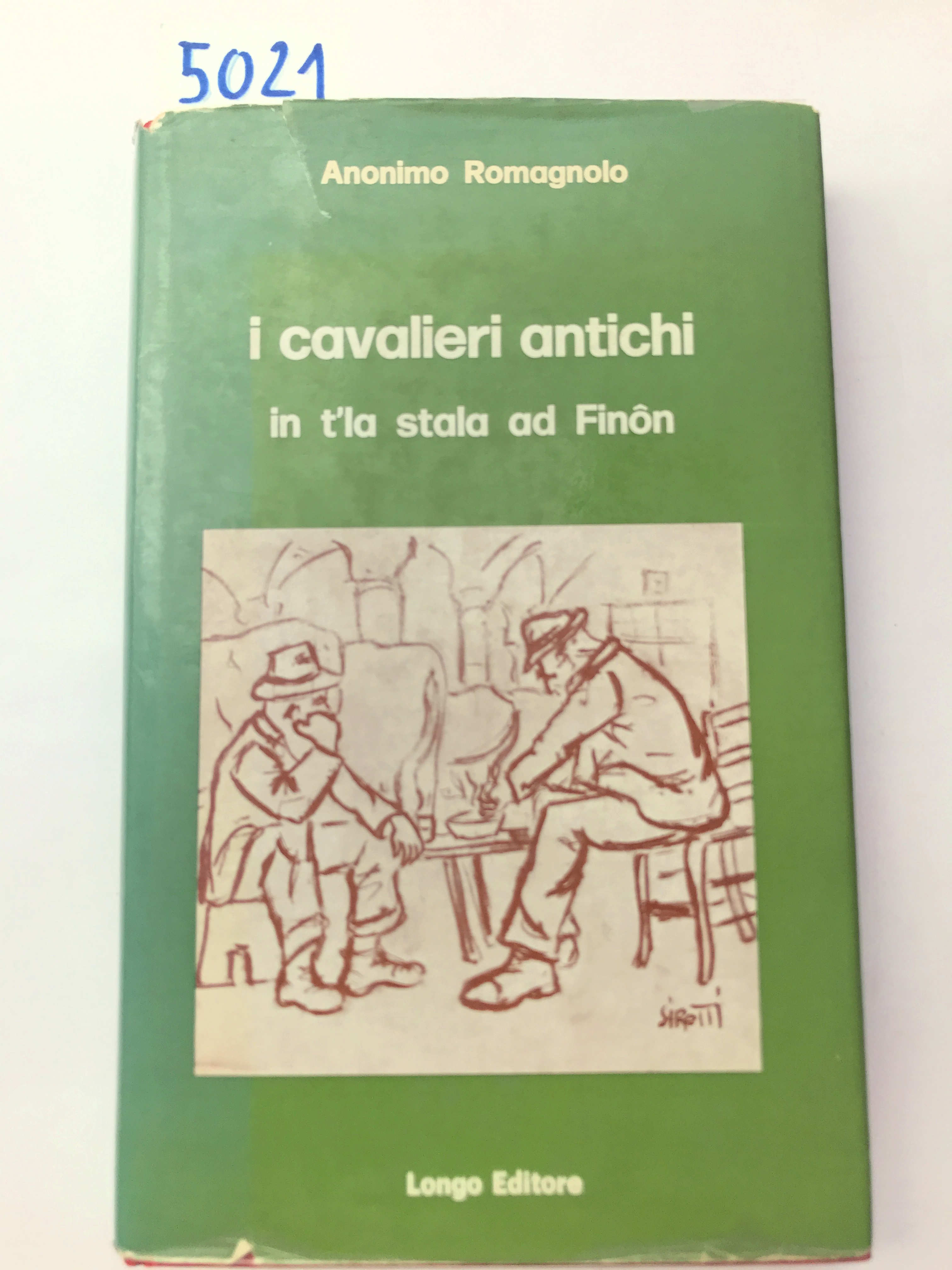 I CAVALIERI ANTICHI IN T'LA STALA AD FINON.