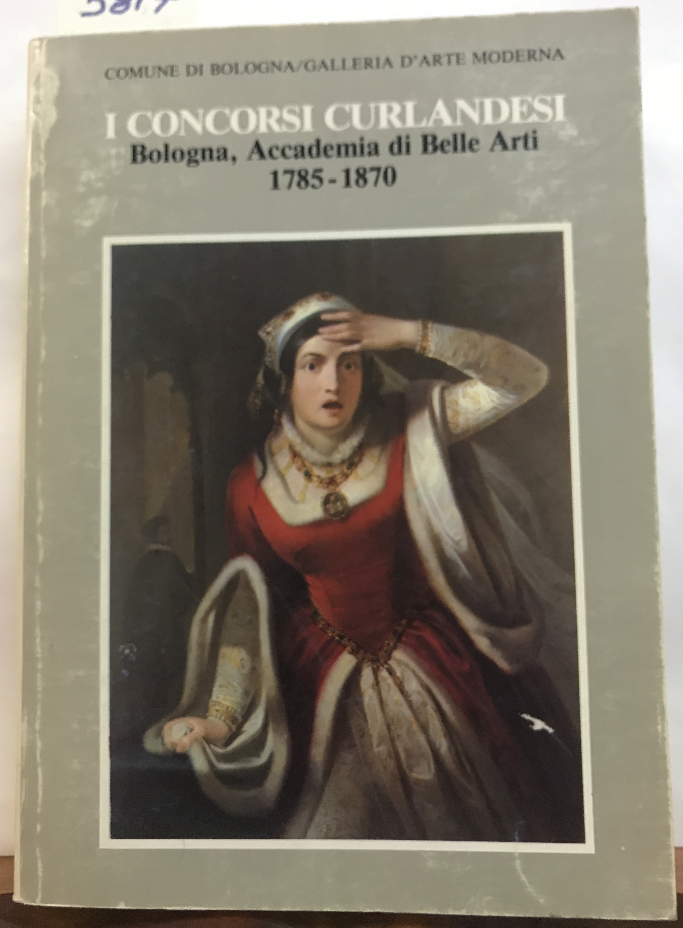 I CONCORSI CURLANDESI: BOLOGNA, ACCADEMIA DI BELLE ARTI 1785-1870., Catalogo …