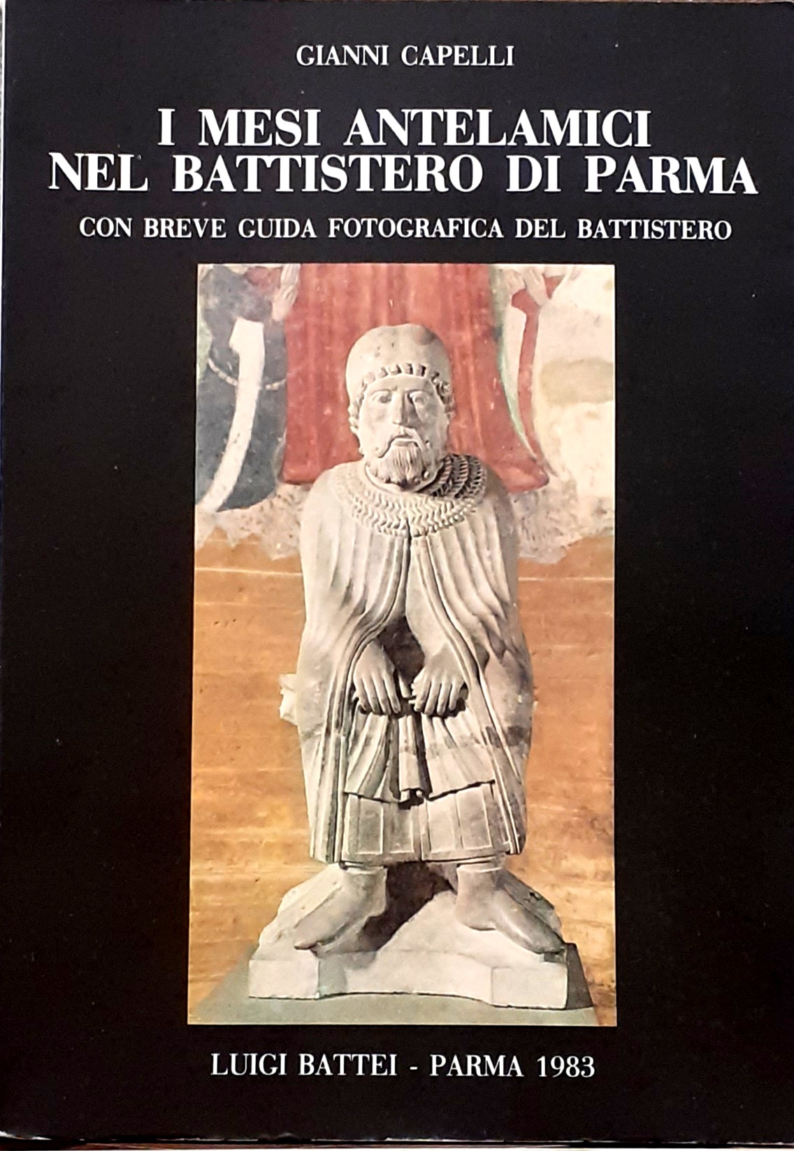 I MESI ANTELAMICI NEL BATTISTERO DI PARMA.