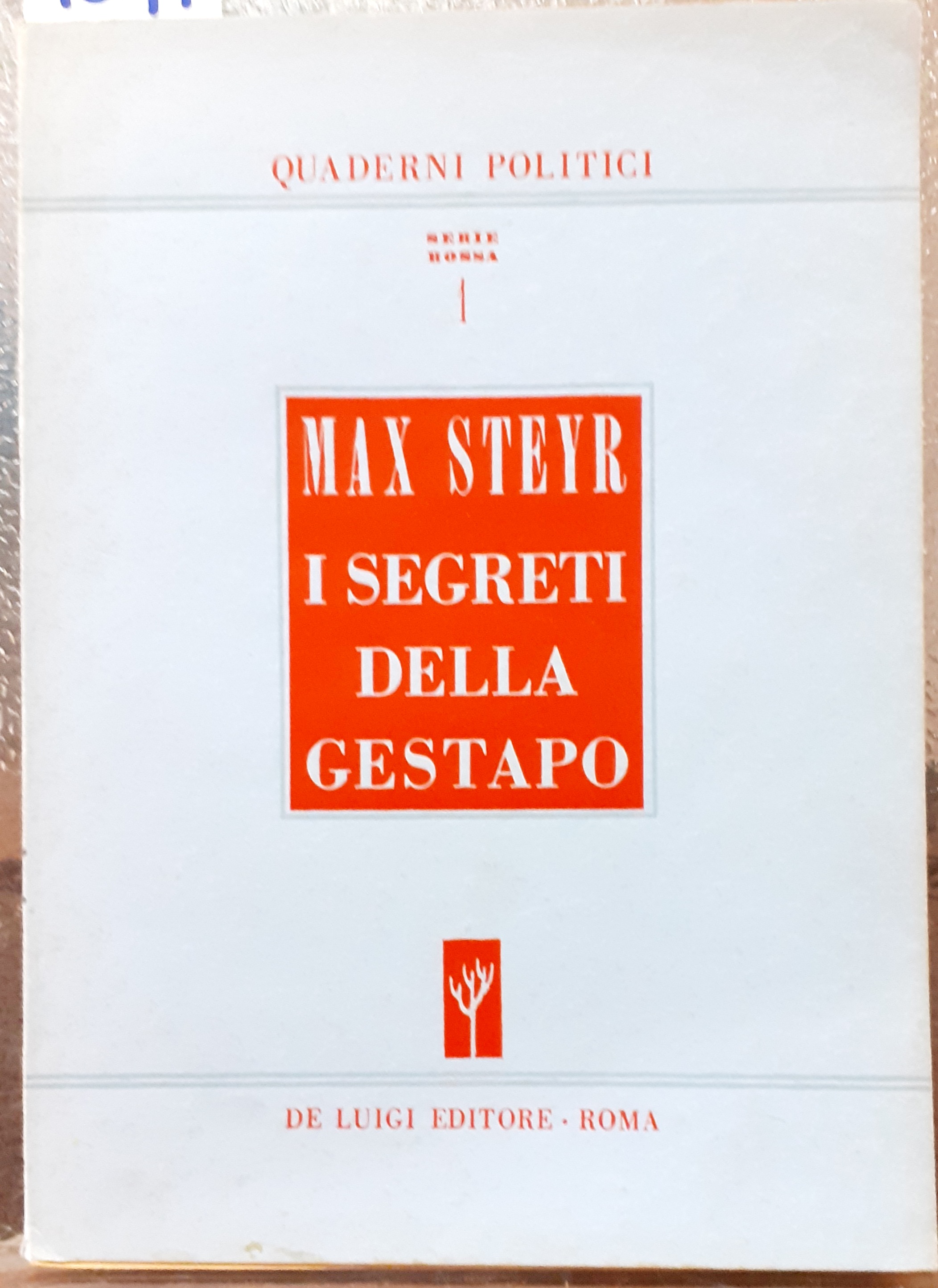 I SEGRETI DELLA GESTAPO.,