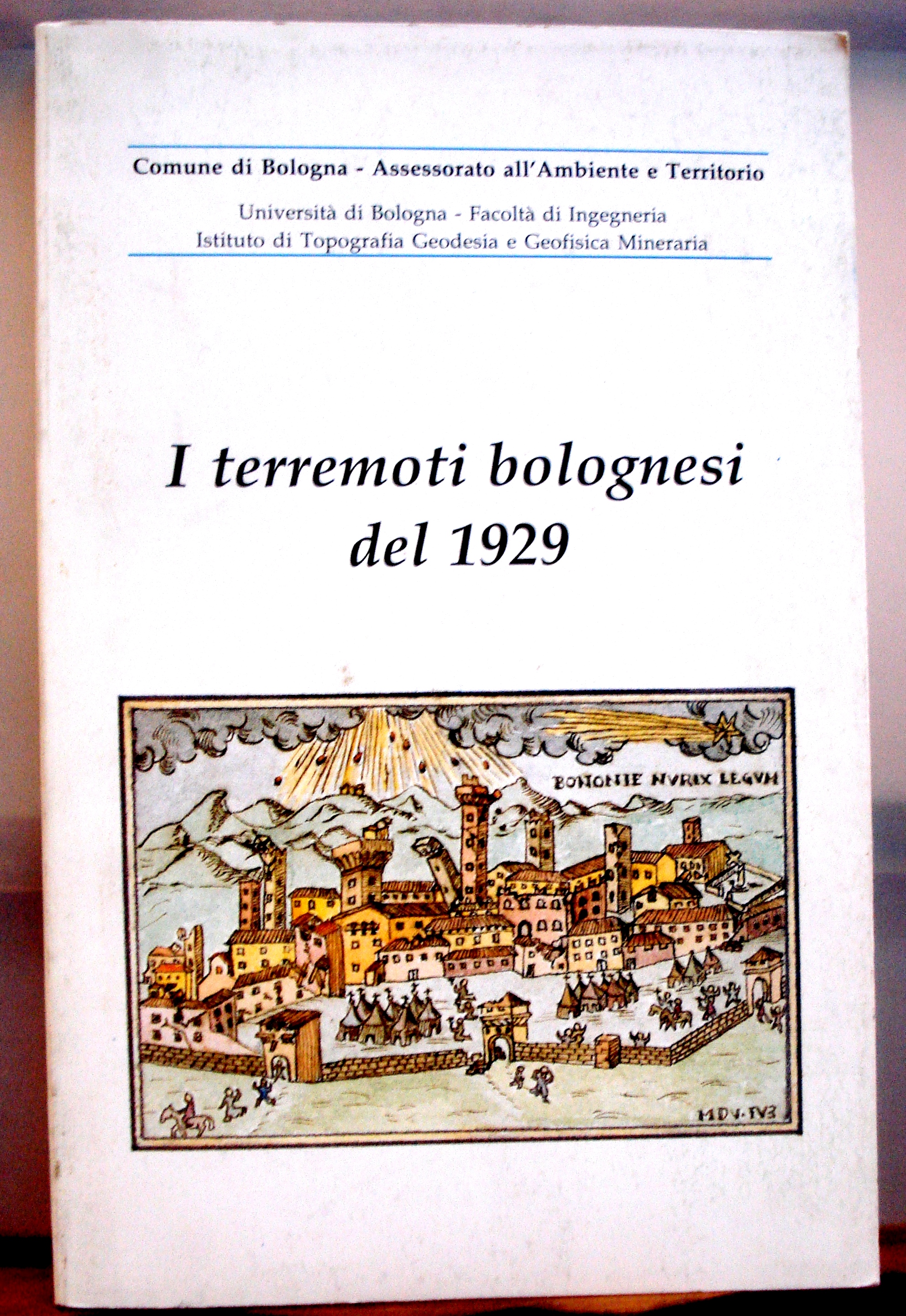 I TERREMOTI BOLOGNESI DEL 1926., Facoltà di Ingegneria. Istituto di …