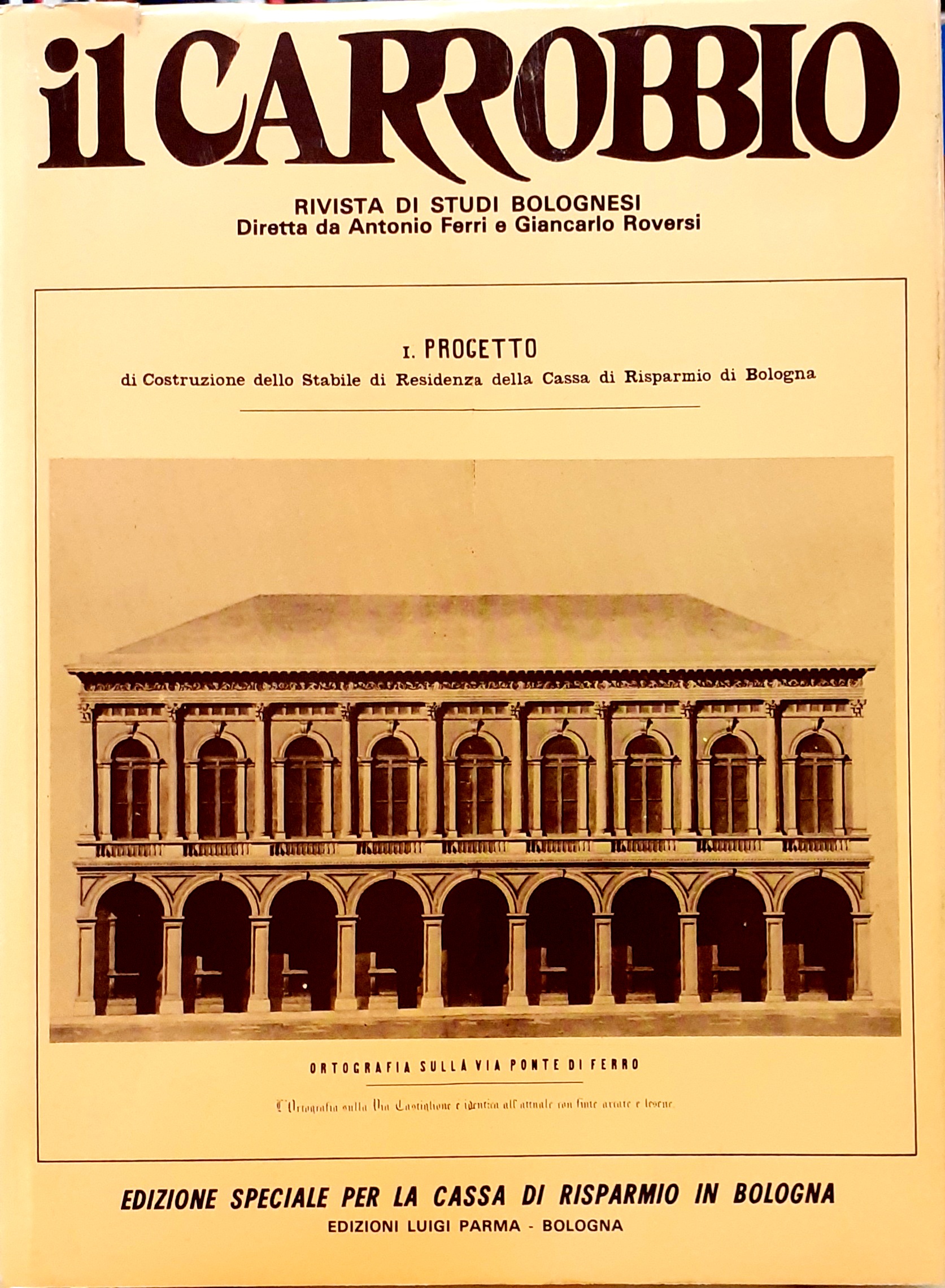 IL CARROBBIO. Anno III. 1977. EDIZIONE SPECIALE PER LA CASSA …