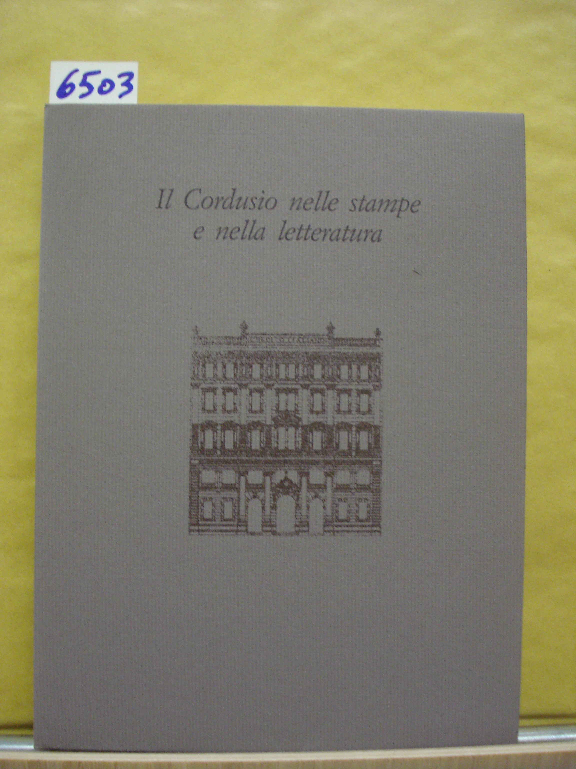 IL CORDUSIO NELLE STAMPE E NELLA LETTERATURA.