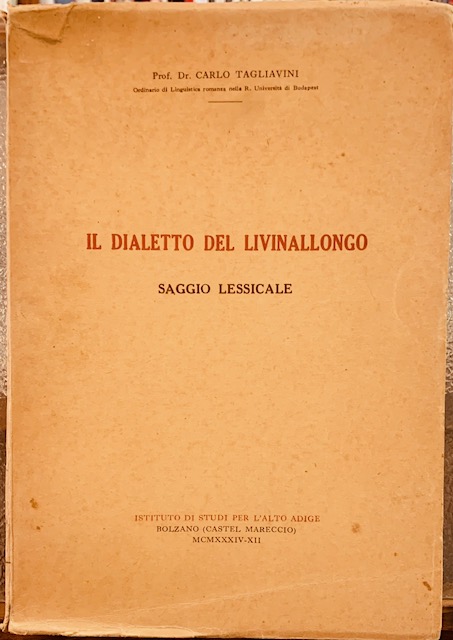 IL DIALETTO DEL LIVINALLONGO. SAGGIO LESSICALE.